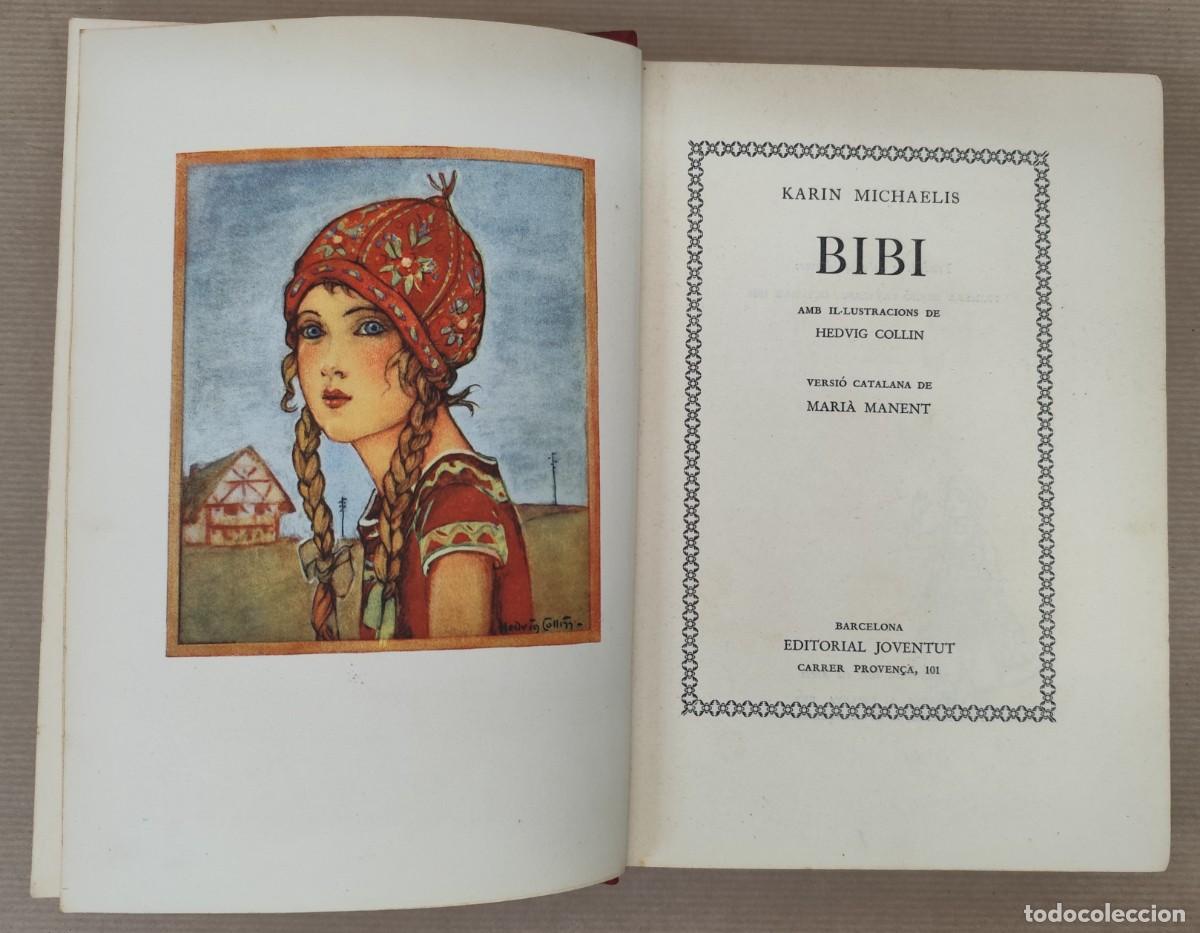 Libros de segunda mano: Bibi, versi&oacute; catalana, Karin Michaelis - Foto 1