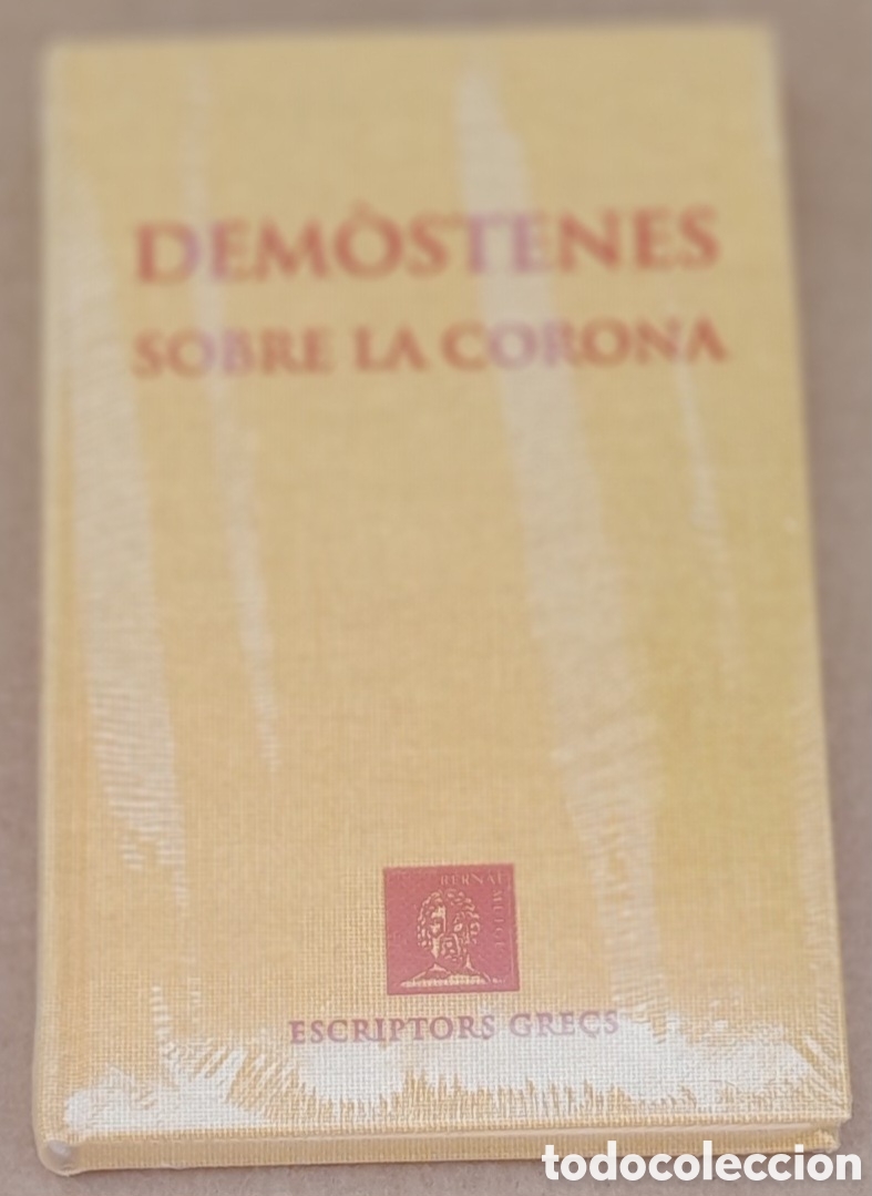 Libros de segunda mano: DEM&Ograve;STENES - SOBRE LA CORONA - ESCRIPTORS GRECS - PRECINTAT - Foto 1