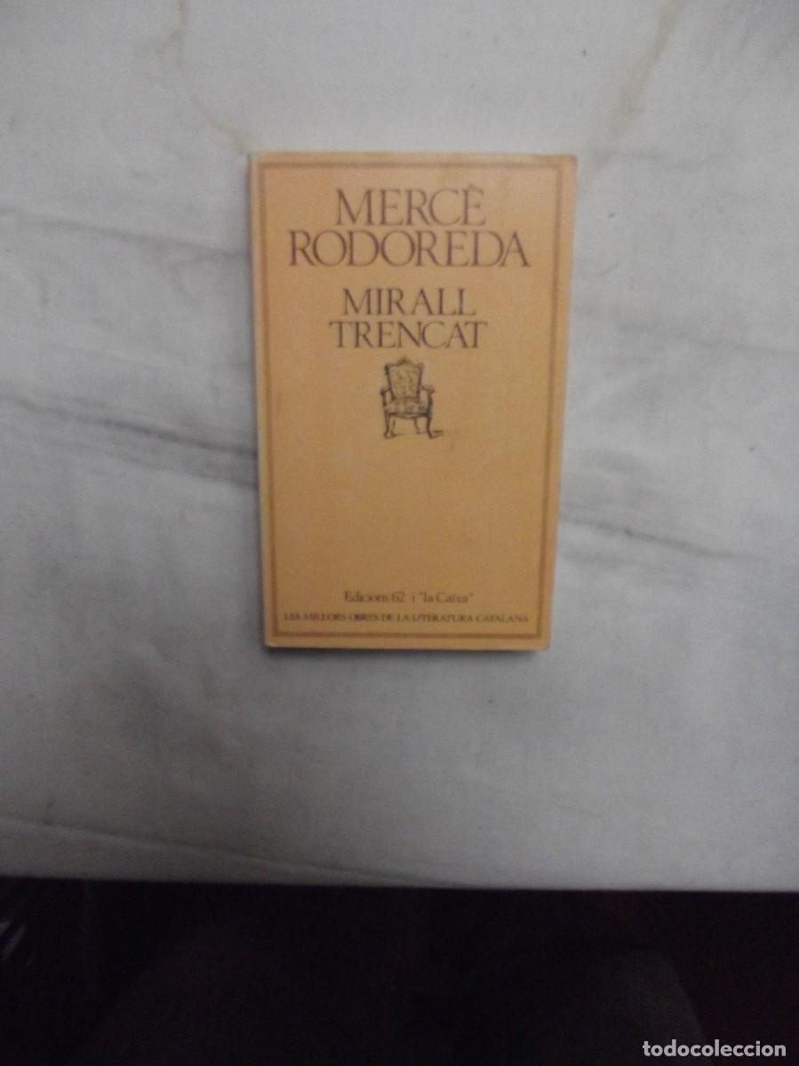 Libros de segunda mano: MIRALL TRENCAT / MERCE RODOREDA - Foto 1