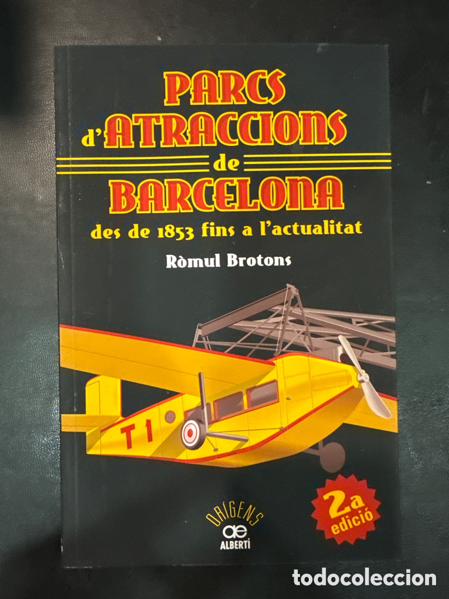 Libri di seconda mano: BROTONS, R&ograve;mul. Parcs d'atraccions de Barcelona: desde 1853 fins a l'actualitat