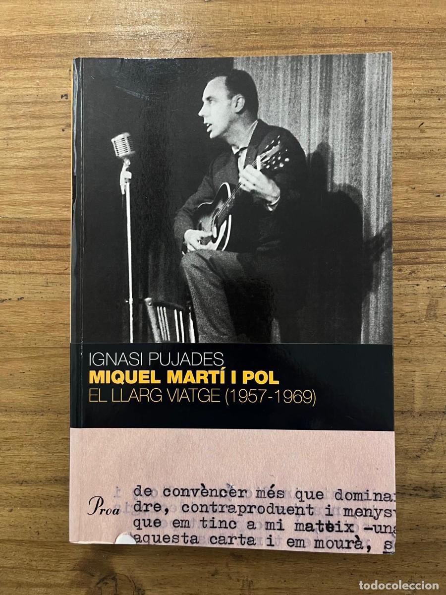 Gebrauchte B&uuml;cher: Miquel Mart&iacute; i Pol. El Llarg Viatge (1957-1969)