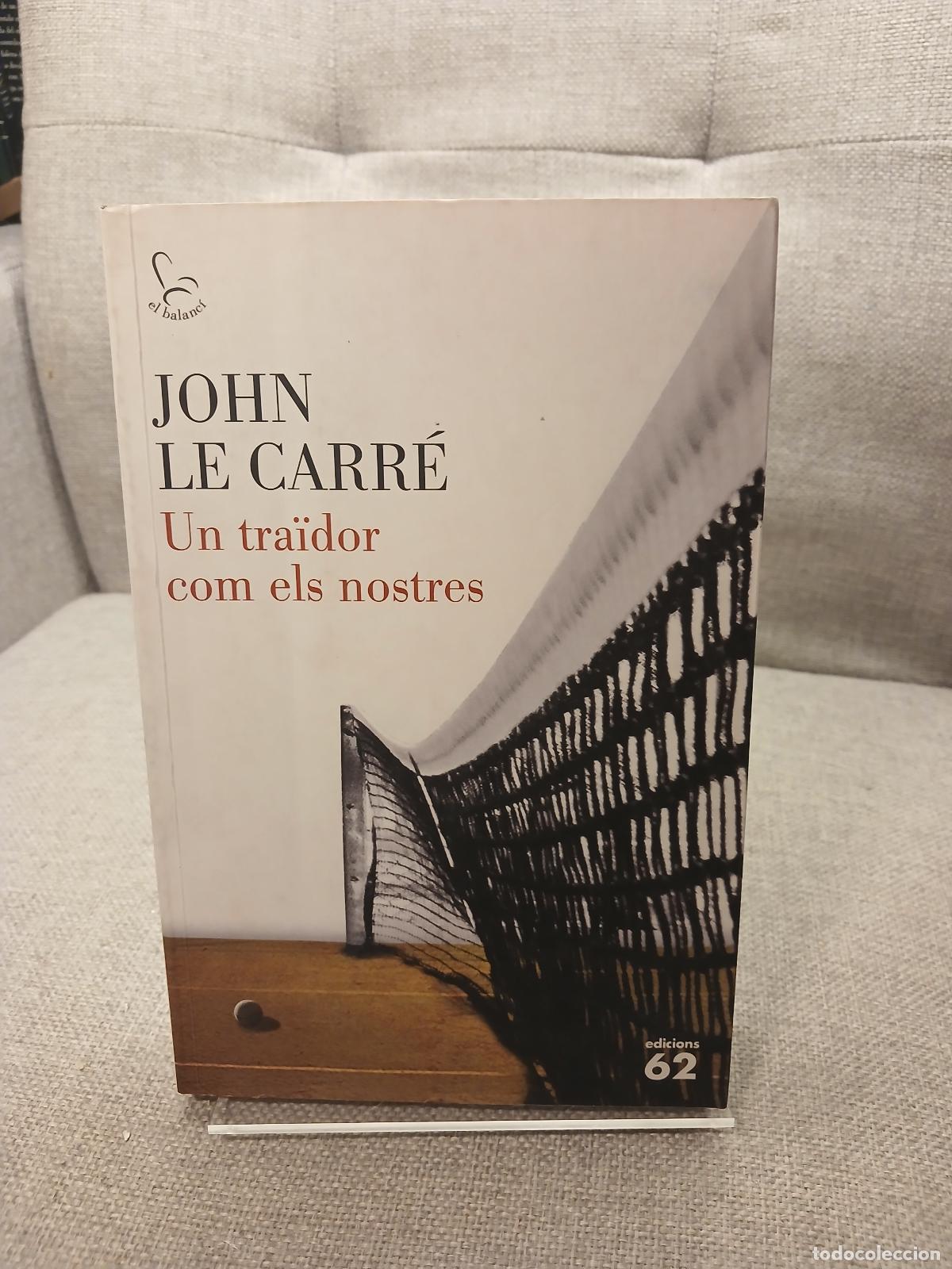 Second hand books: Un tra&iuml;dor com els nostres - John Le Carr&eacute;