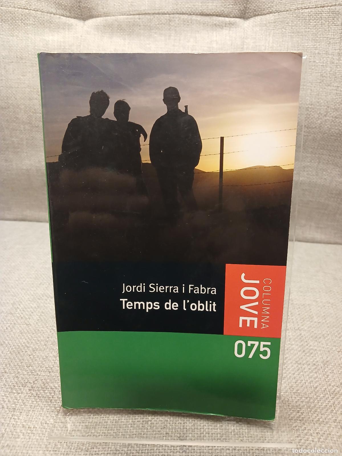 Gebrauchte B&uuml;cher: El temps de l'oblit - Jordi Sierra
