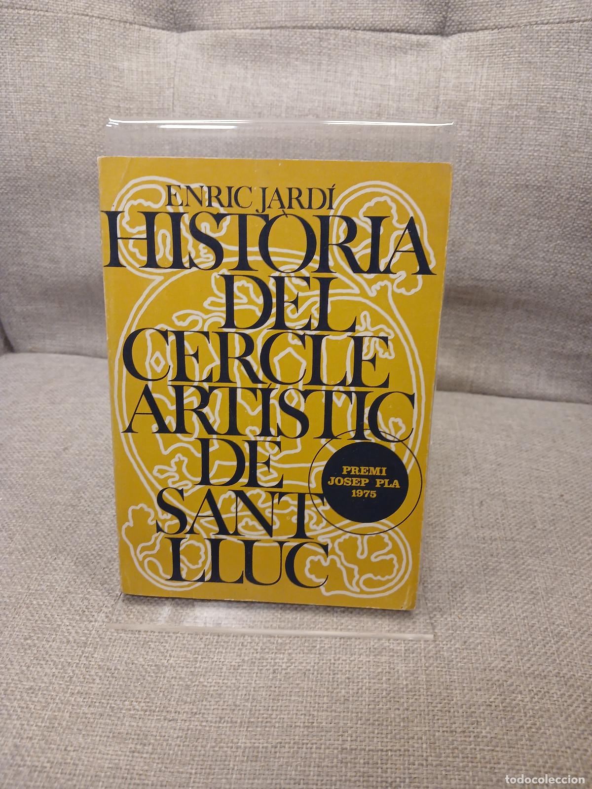 Gebrauchte B&uuml;cher: Hist&ograve;ria del Cercle Art&iacute;stic de Sant Lluc - Enric Jard&iacute;