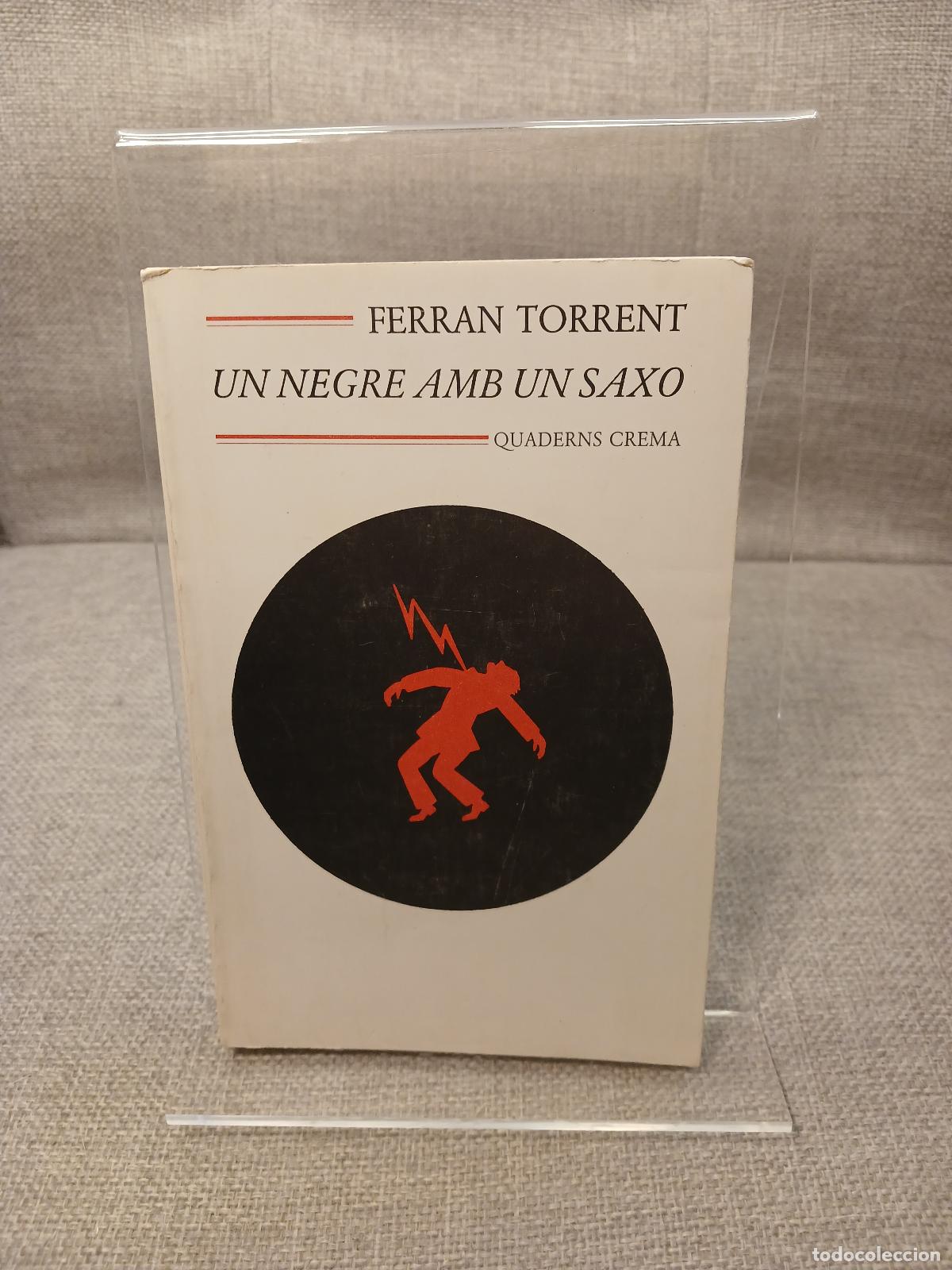 Gebrauchte B&uuml;cher: Un negre amb un saxo - Ferran Torrent