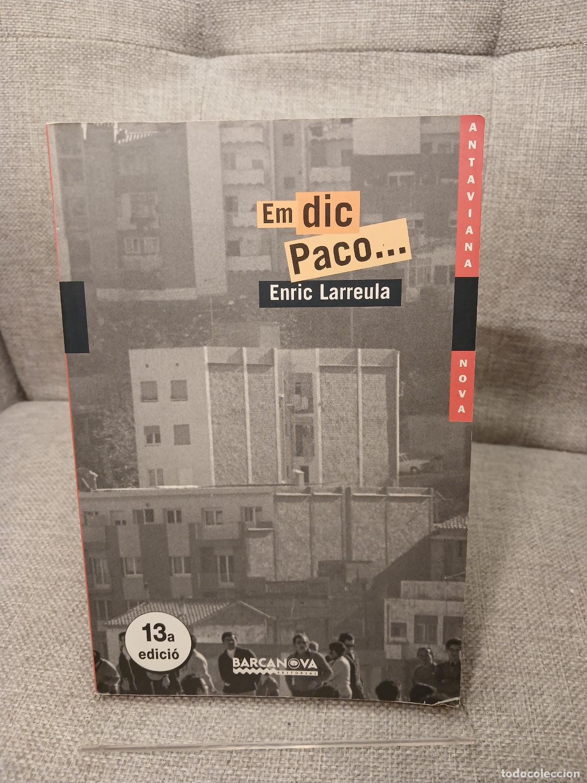 Libros de segunda mano: Em dic Paco... - Enric Larreula - Foto 1