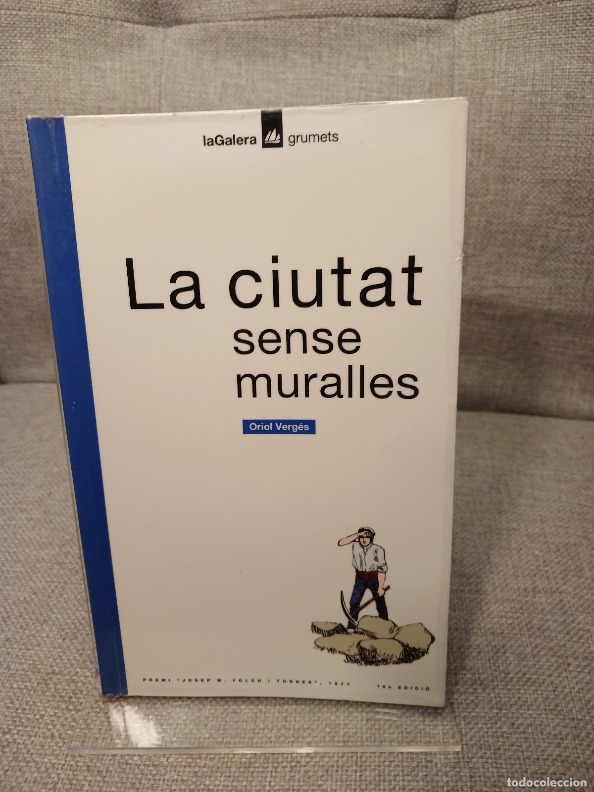 Libri di seconda mano: La ciutat sense muralles - Oriol Verg&eacute;s