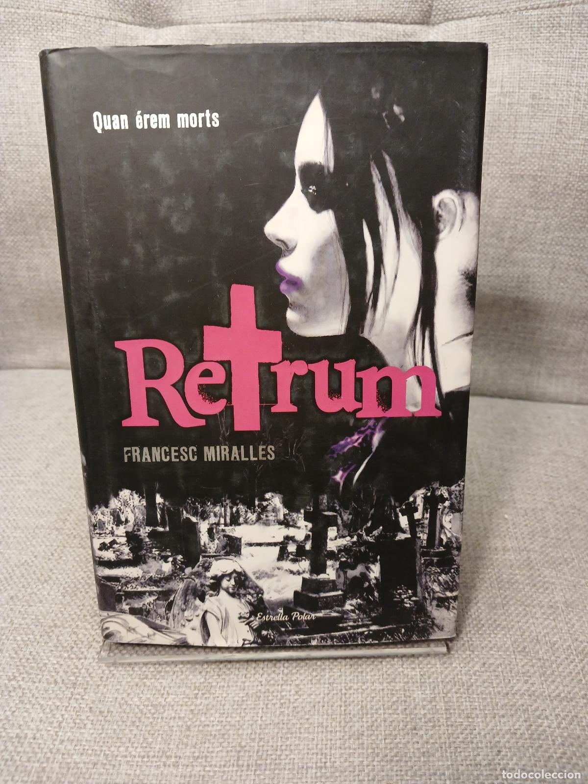 Libri di seconda mano: Retrum Quan &eacute;rem morts - Francesc Miralles