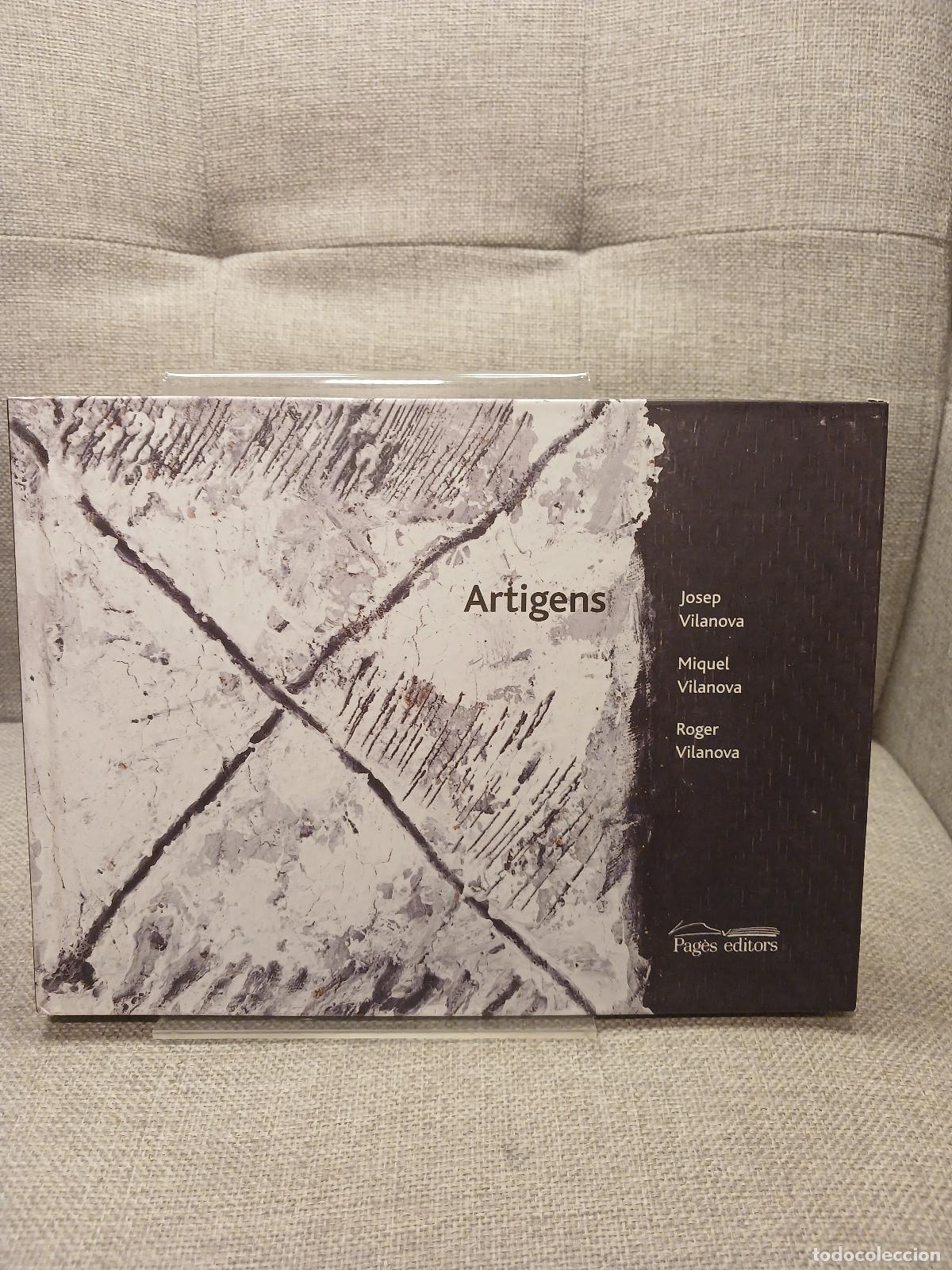 Libri di seconda mano: Artigens - Miquel Vilanova Marqu&egrave;s, Roger Vilanova Marqu&egrave;s, Josep Vilanova Puigb&ograve;