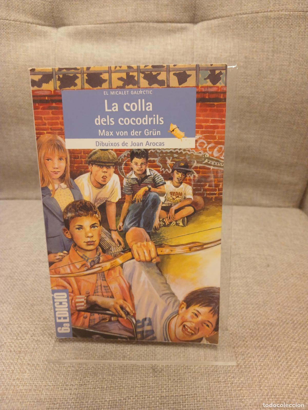 Libros de segunda mano: La colla dels cocodrils - Max von der Gr&uuml;n - Foto 1