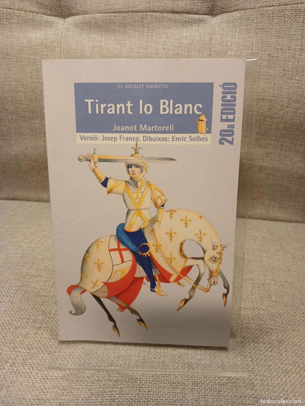 Livres d'occasion: Tirant lo Blanc (micalet) - Joanot Martorell, Josep Franco Mart&iacute;nez