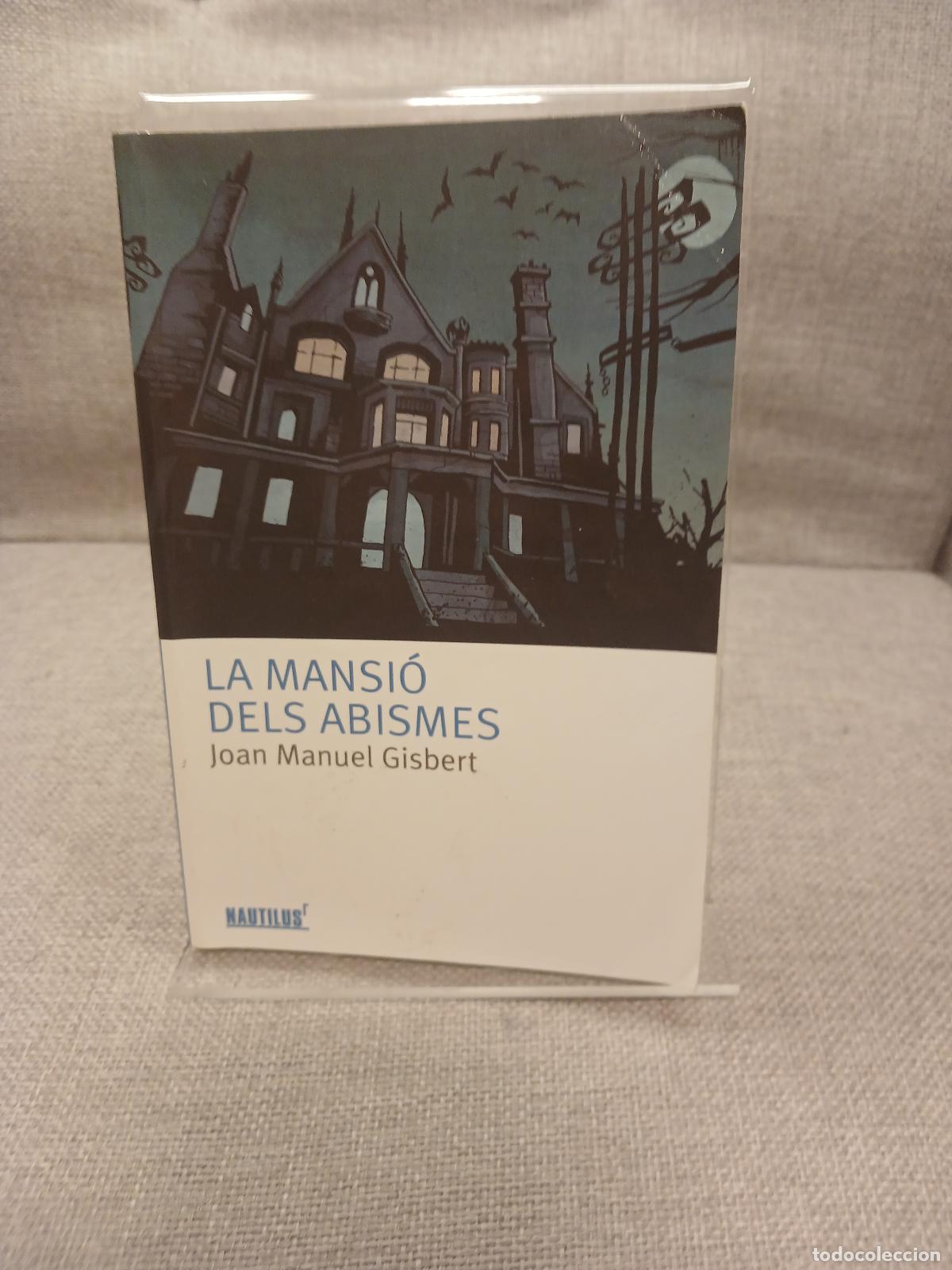 Libros de segunda mano: La mansi&oacute; dels abismes - Joan Manuel Gisbert - Foto 1
