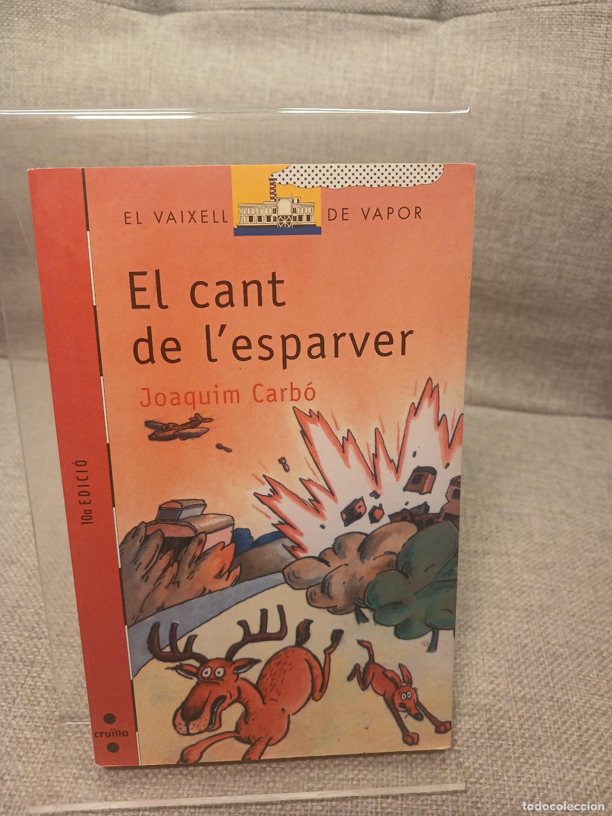 Libros de segunda mano: El cant de l'esparver - Joaquim Carb&oacute; i Masllorens