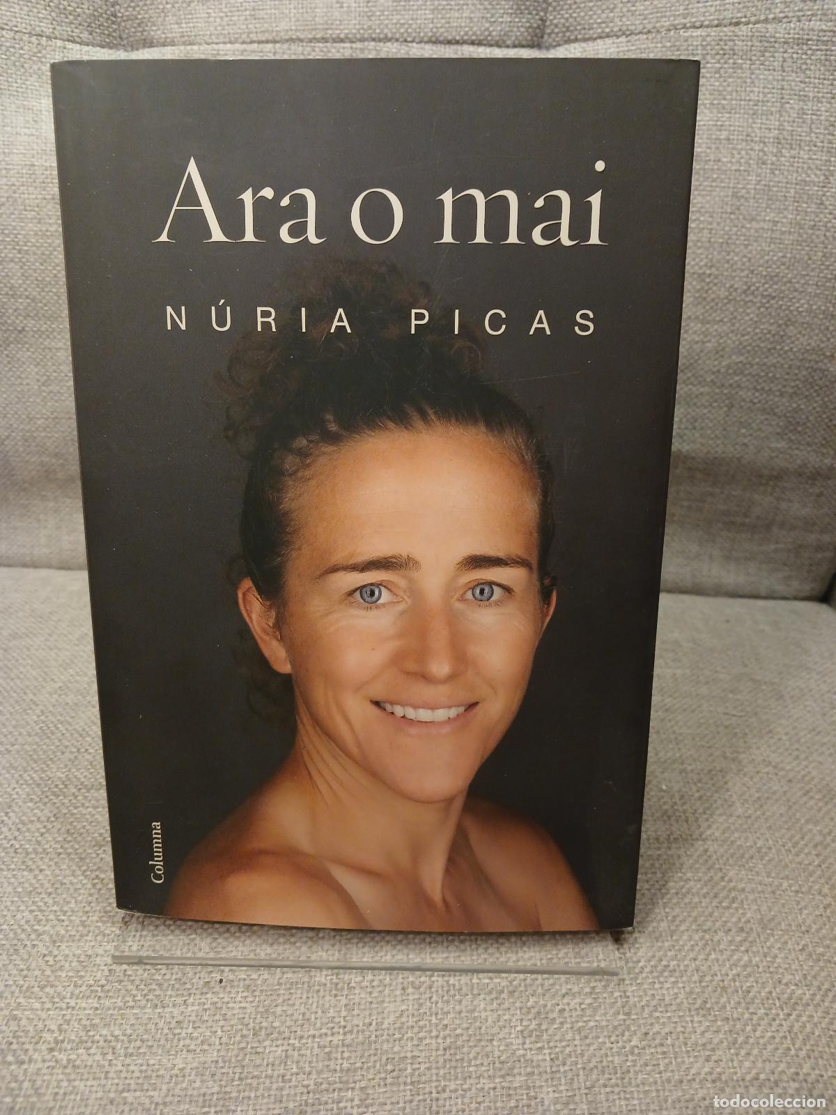 Libros de segunda mano: Ara o mai - N&uacute;ria Picas - Foto 1