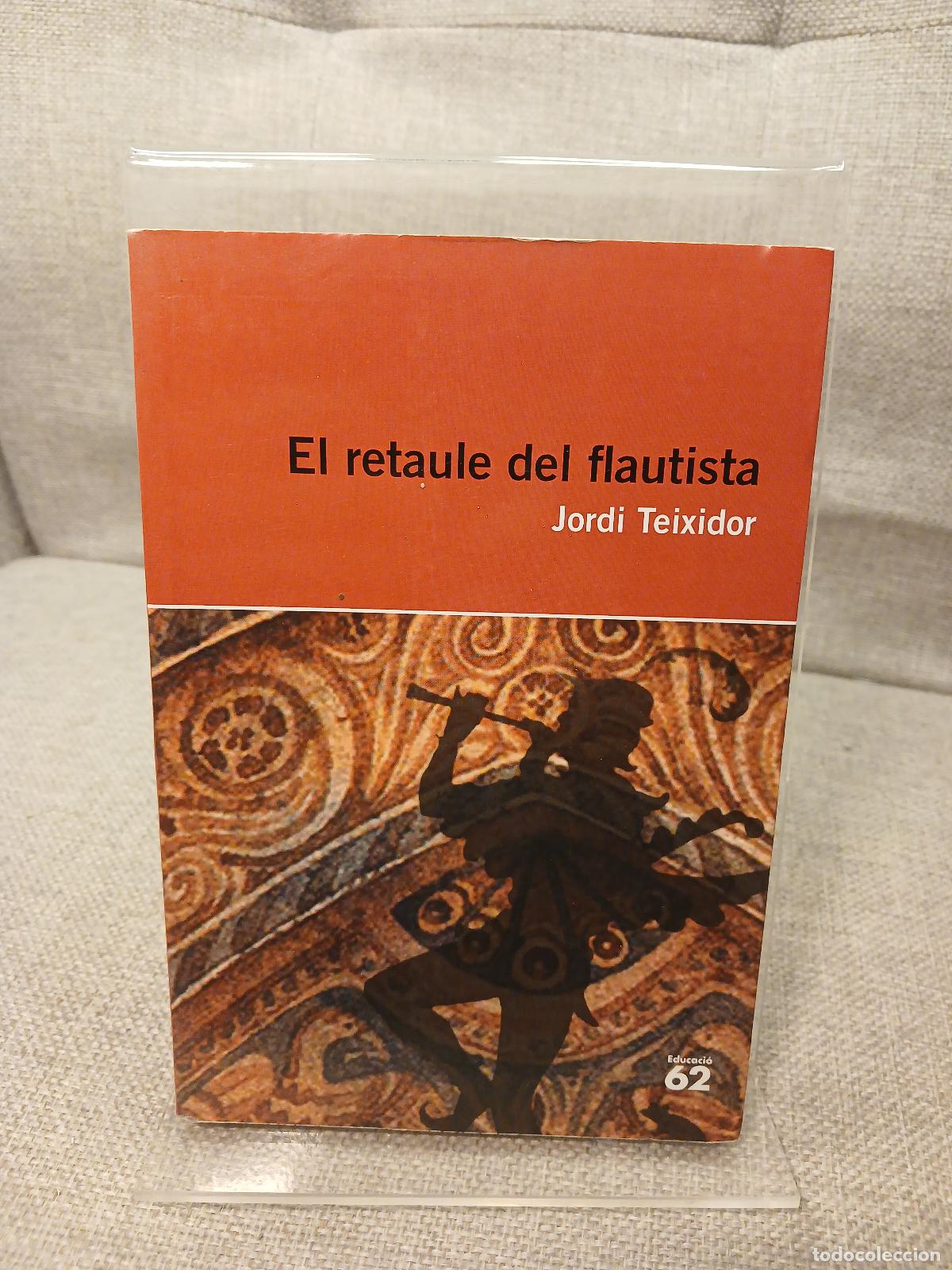 Gebrauchte B&uuml;cher: El retaule del flautista - Jordi Teixidor