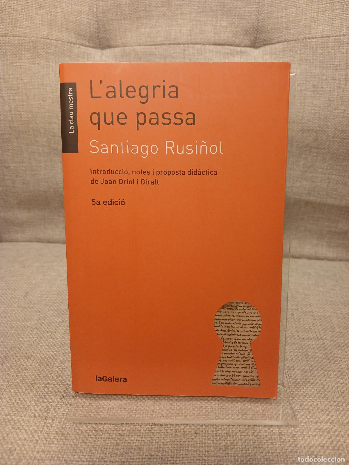 Livres d'occasion: L'alegria que passa introducci&oacute;, notes i proposta did&agrave;ctica de Joan Oriol i Giralt - Santiago Rusi&ntilde;o