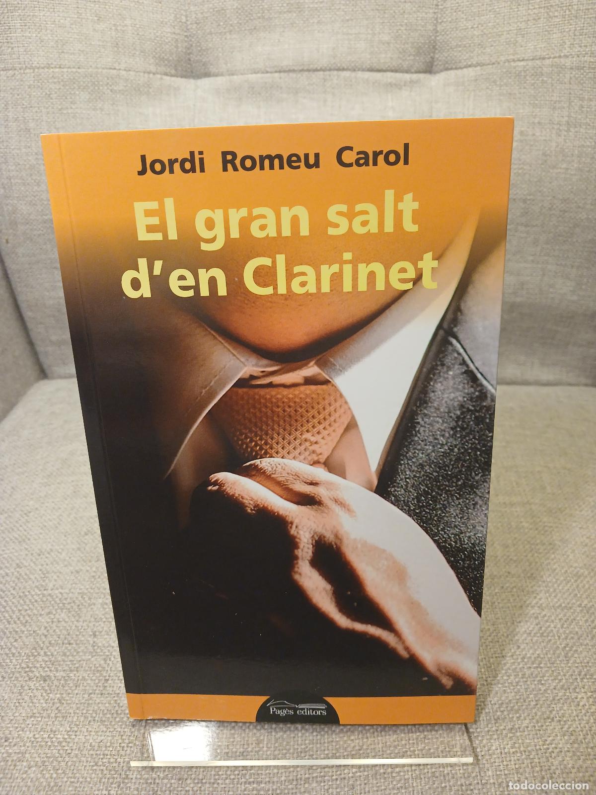 Livres d'occasion: El gran salt d'en Clarinet - Jordi Romeu Carol