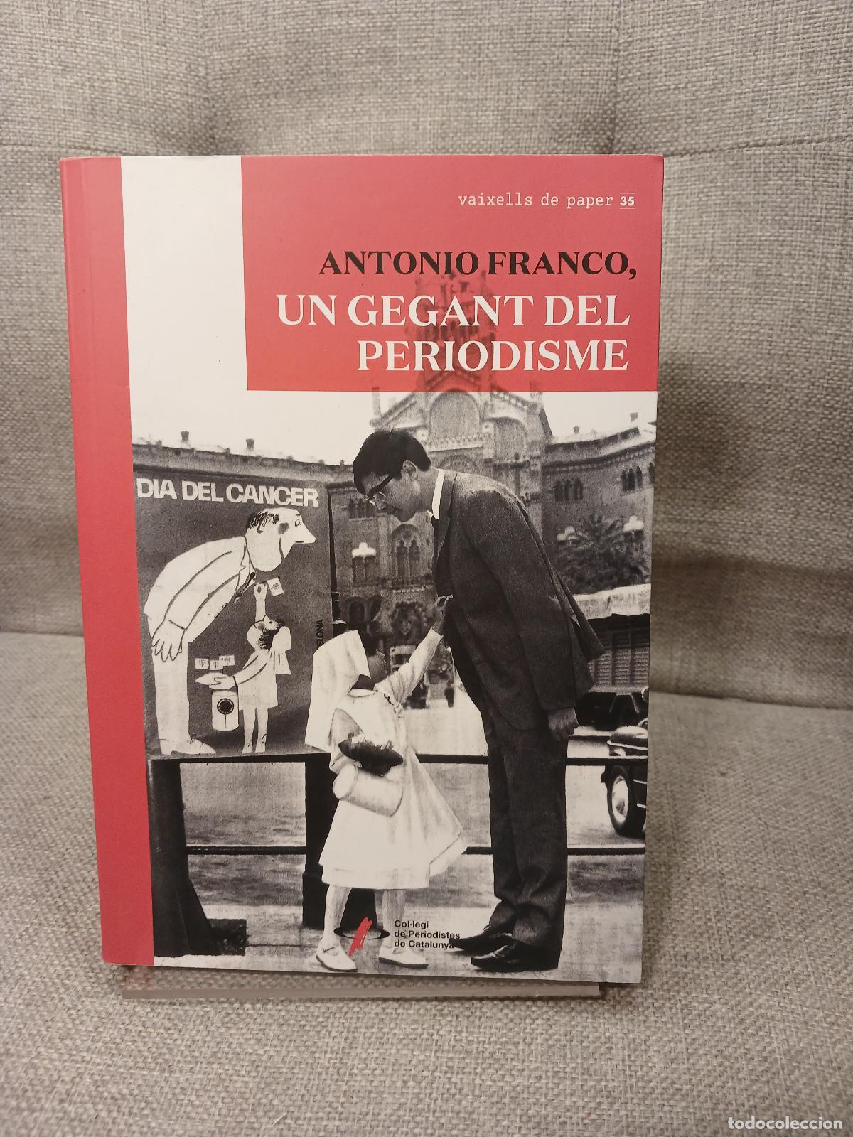 Livres d'occasion: Antonio Franco, un gegant del periodisme - Xavi Casinos