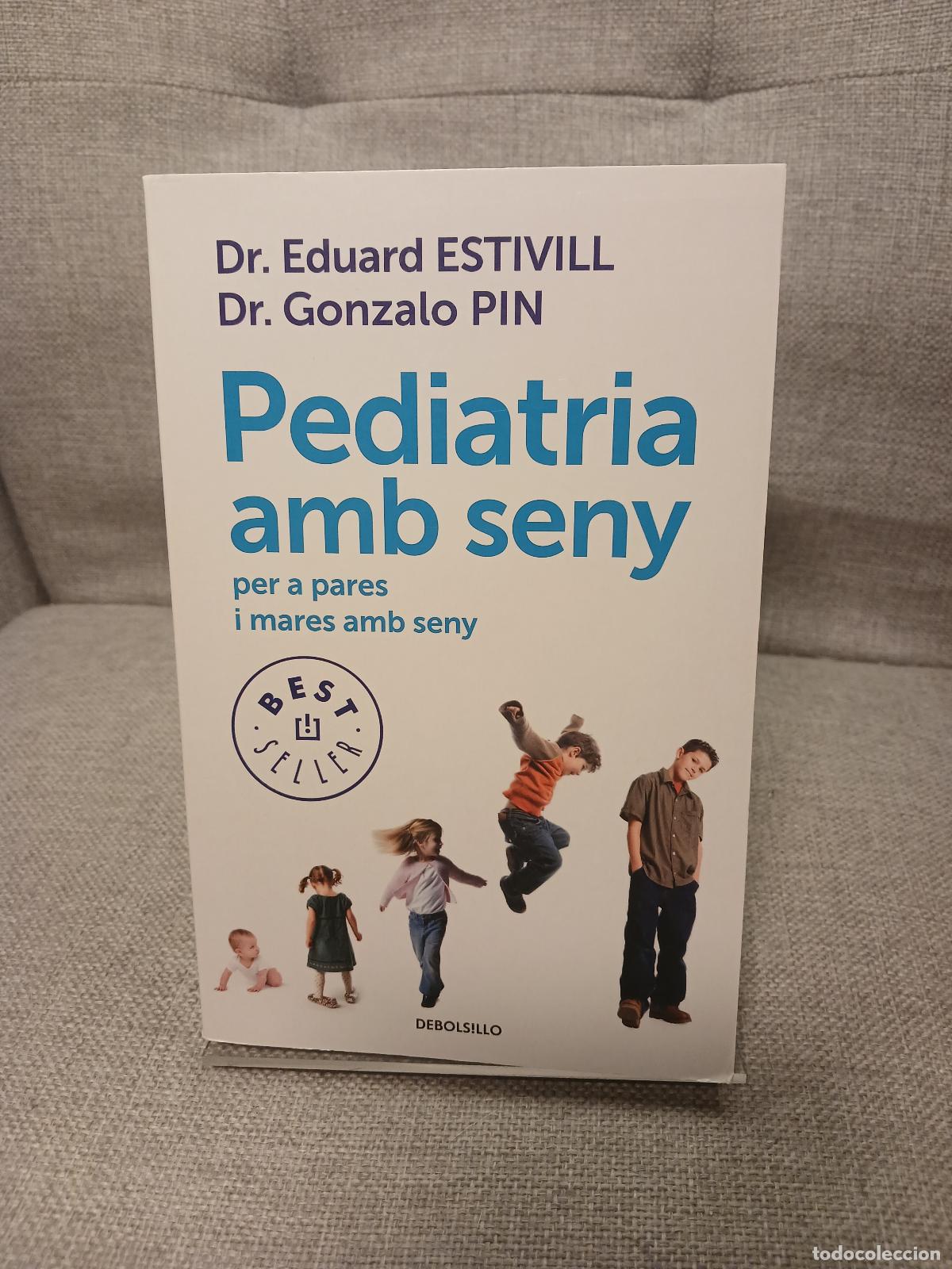 Libros de segunda mano: Pediatria amb seny per a pares amb seny - Eduard Estivill