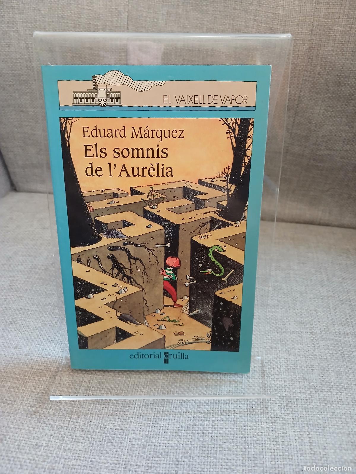 Libros de segunda mano: Els somnis de l'Aur&egrave;lia - Eduard M&agrave;rquez