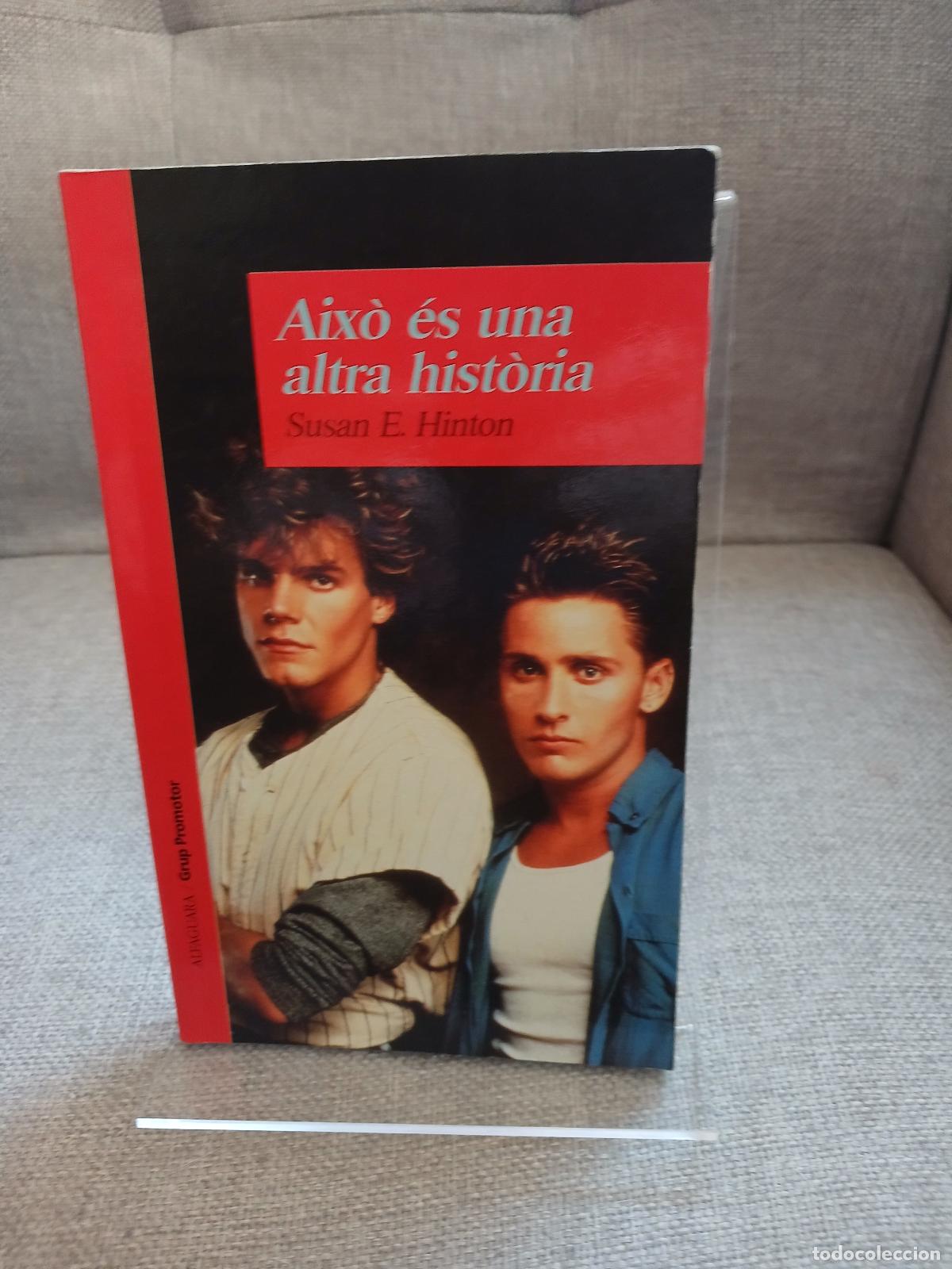 Gebrauchte B&uuml;cher: Aixo Es Una Altra Hist&ograve;ria - S. E. Hinton