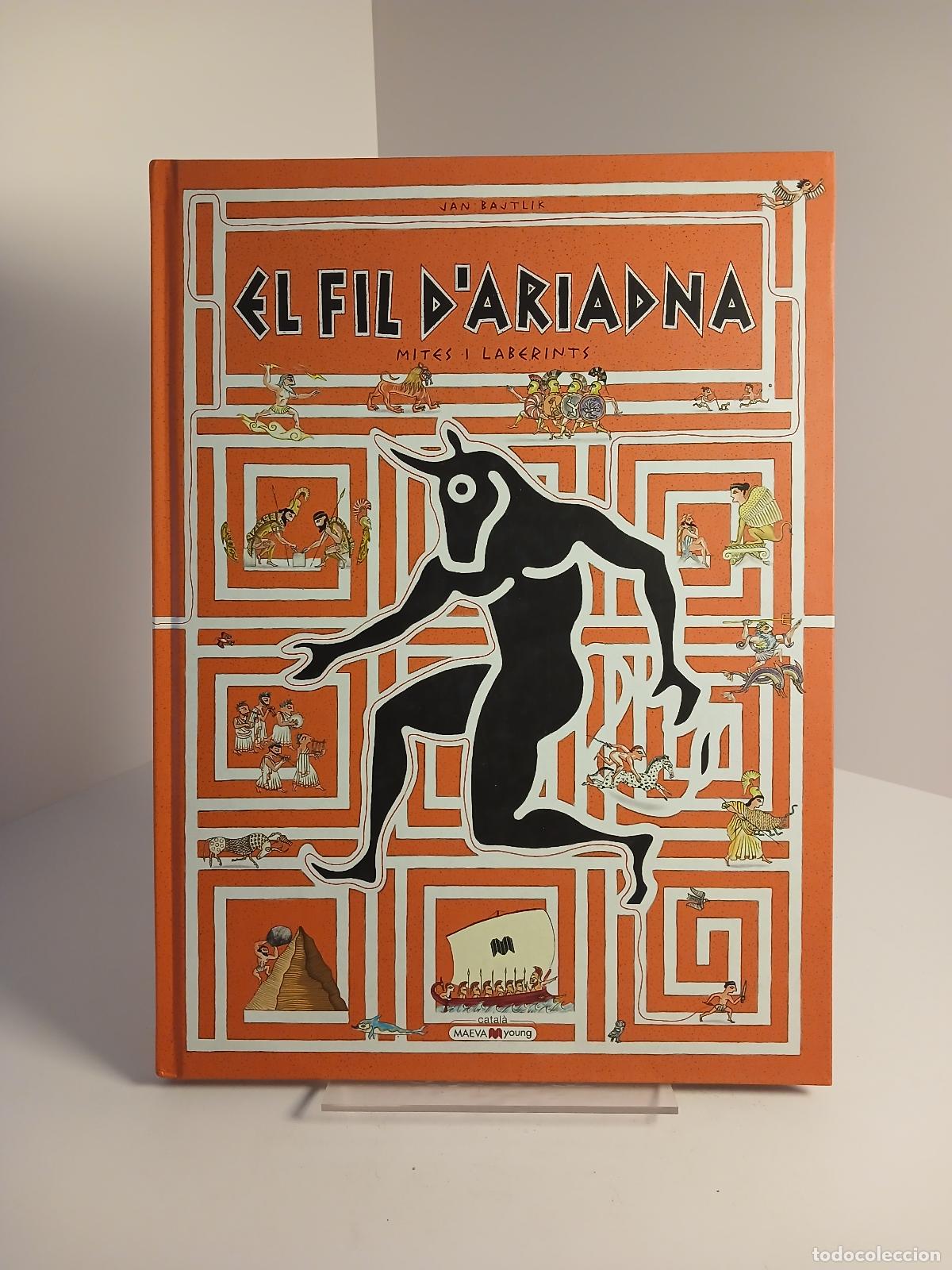 Gebrauchte B&uuml;cher: El fil d'Ariadna : mites i laberints - Jan Bajtlik