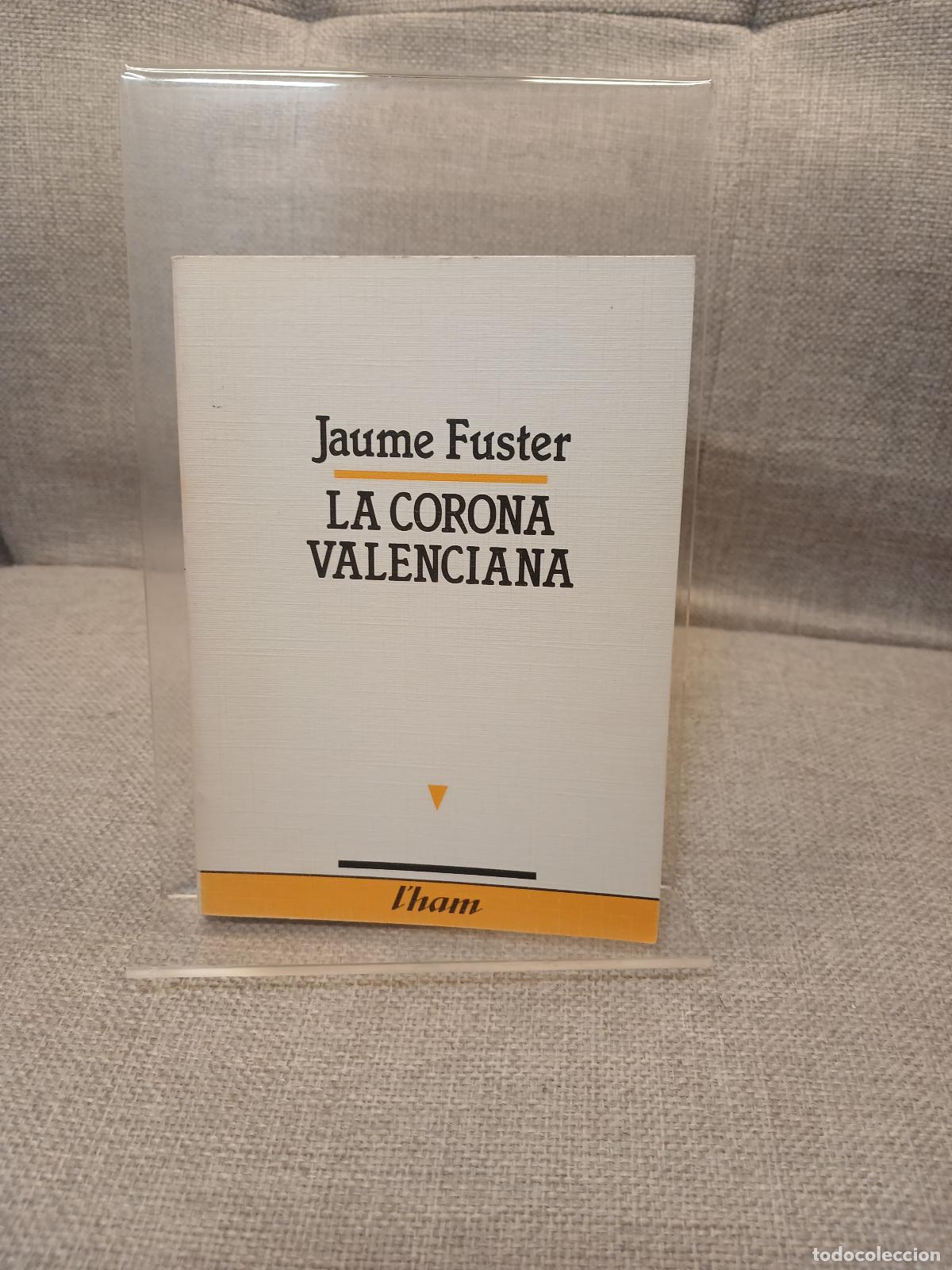Livros em segunda m&atilde;o: La corona valenciana - Jaume Fuster