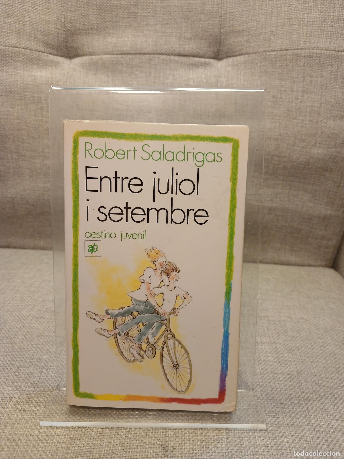 Libros de segunda mano: Entre Juliol I Setembre - Robert Saladrigas - Foto 1