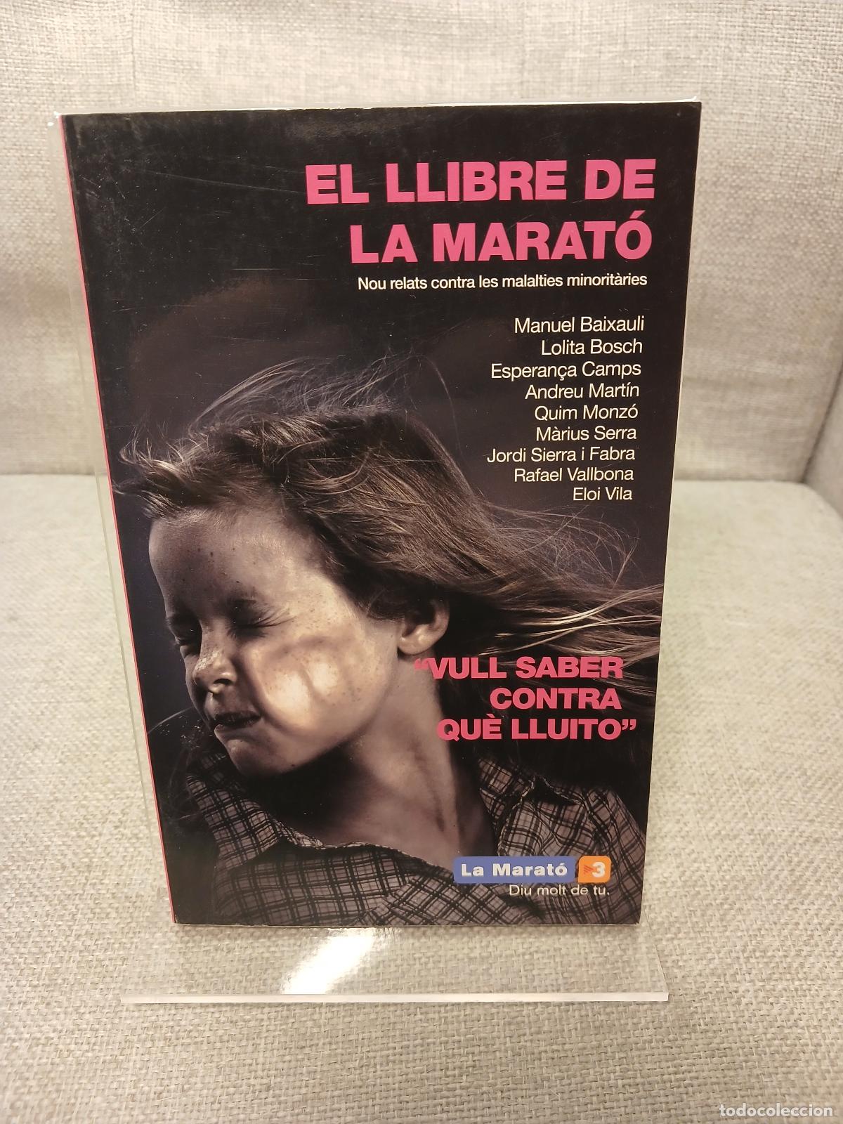 Gebrauchte B&uuml;cher: El llibre de la Marat&oacute; nou relats contra les malalties minorit&agrave;ries - Andreu Mart&iacute;n Lolita Bosch, Qu
