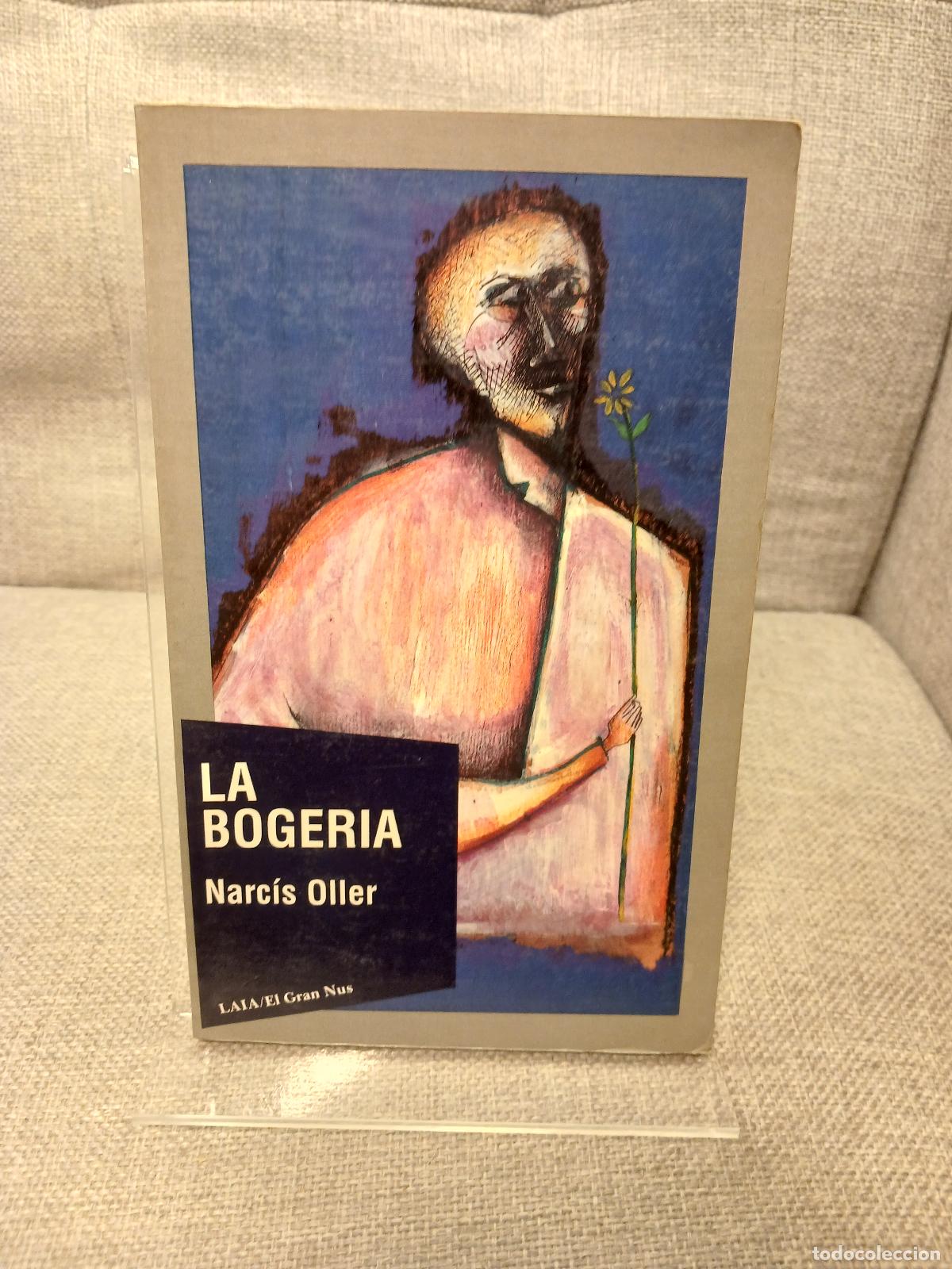 Libros de segunda mano: La Bogeria - Narc&iacute;s Oller - Foto 1