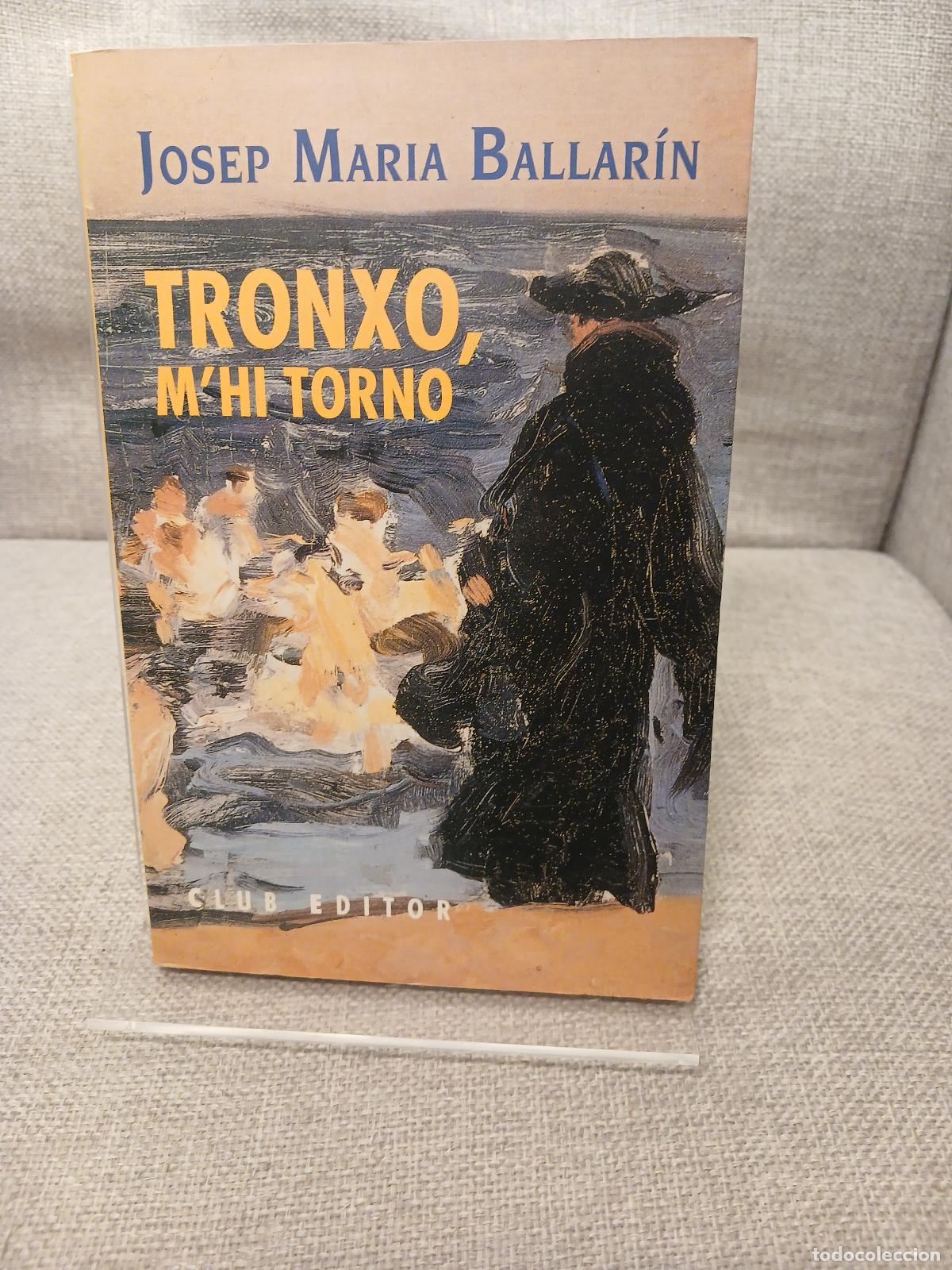 Gebrauchte B&uuml;cher: Tronxo, m'hi torno - Josep M. Ballar&iacute;n
