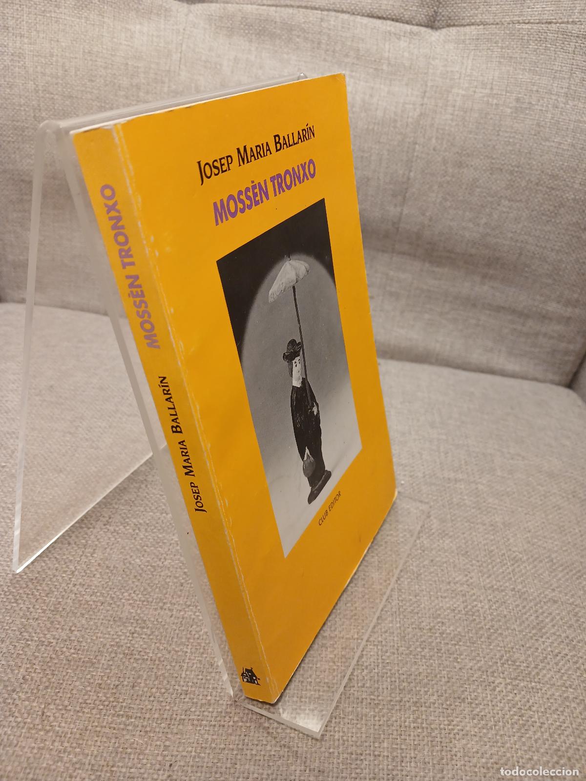 Libros de segunda mano: Moss&egrave;n Tronxo - Josep M. Ballar&iacute;n - Foto 2