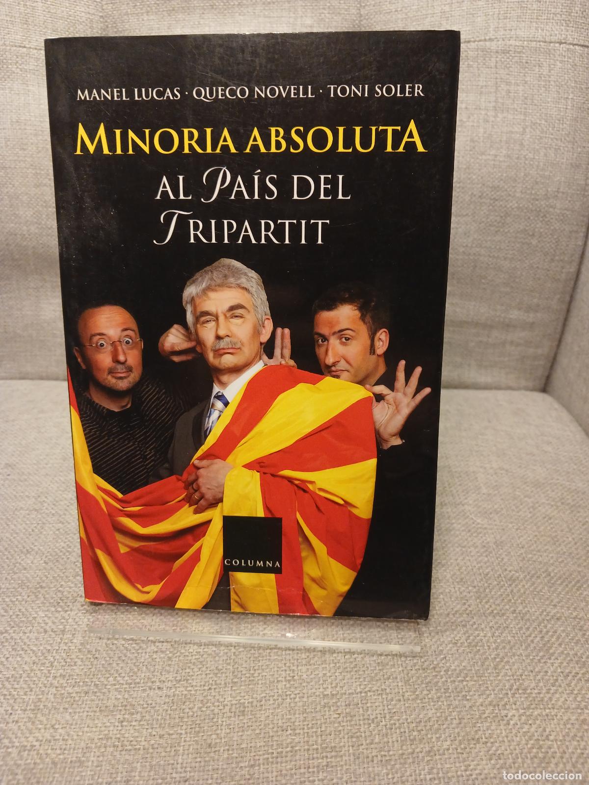 Gebrauchte B&uuml;cher: Minoria absoluta al pa&iacute;s del tripartit - Manel Lucas