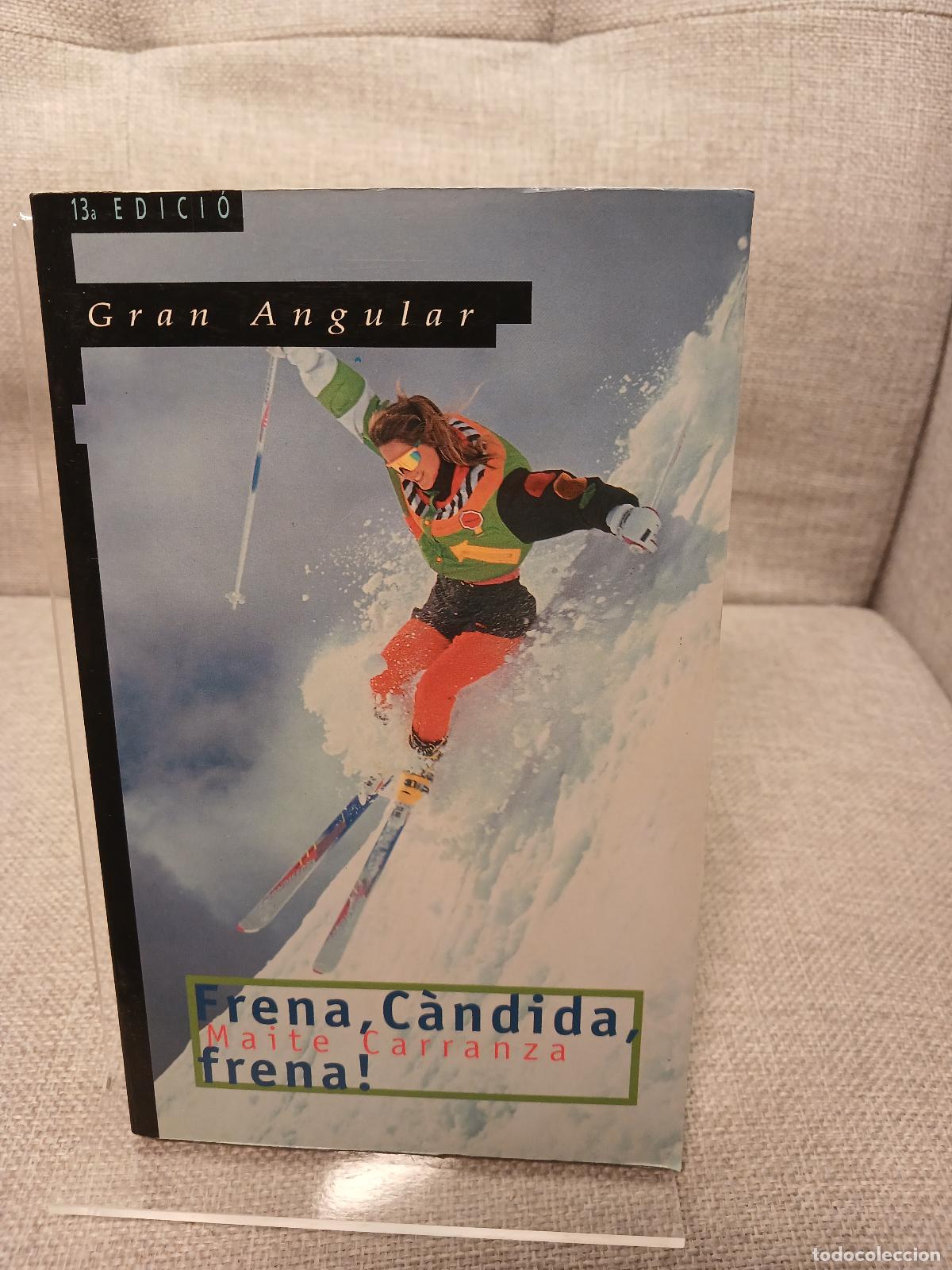 Gebrauchte B&uuml;cher: Frena, C&agrave;ndida, frena! - Maite Carranza