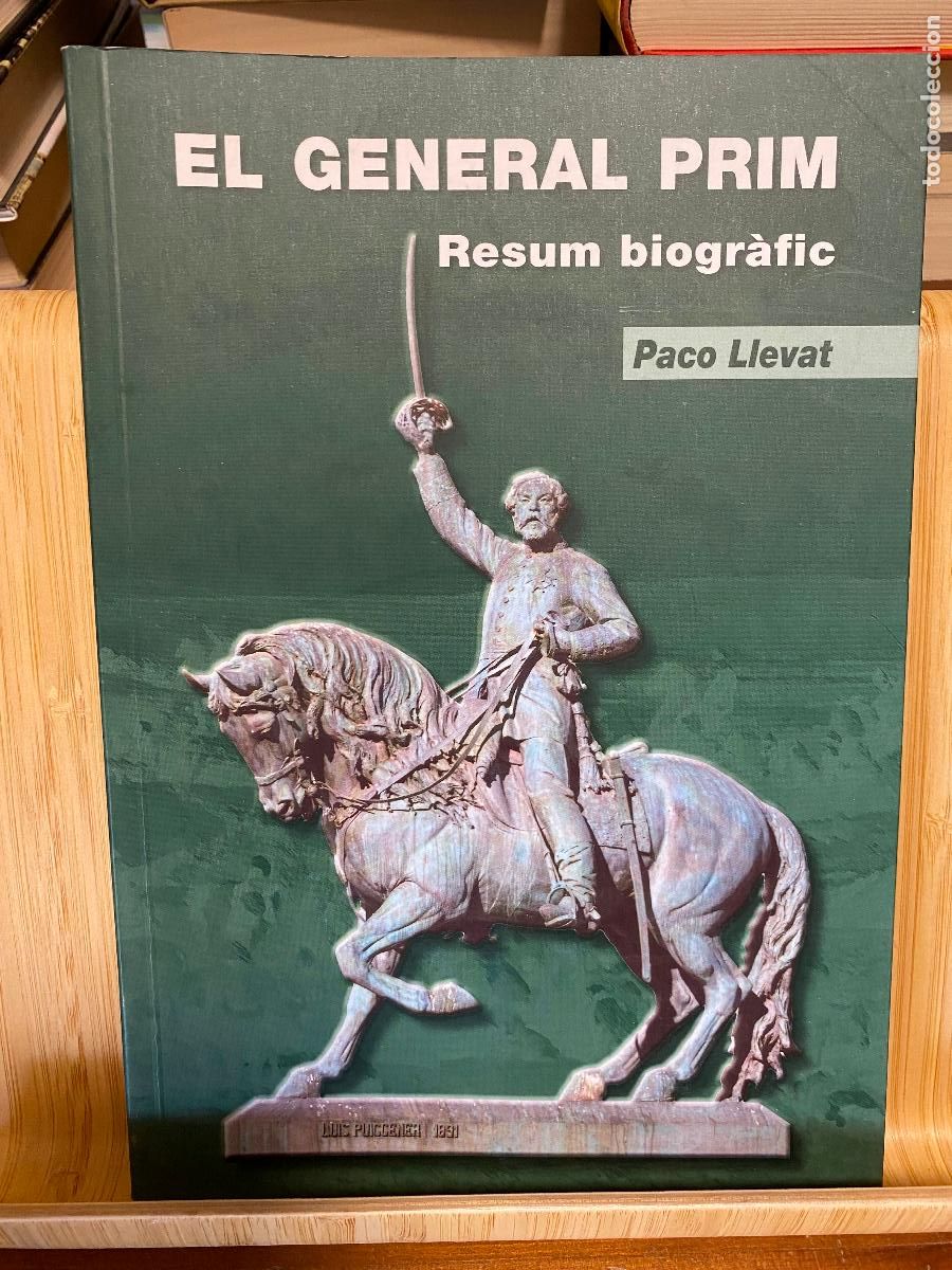 Libros de segunda mano: EL GENERAL PRIM. RESUM BIOGR&Agrave;FIC. PACO LLEVAT.