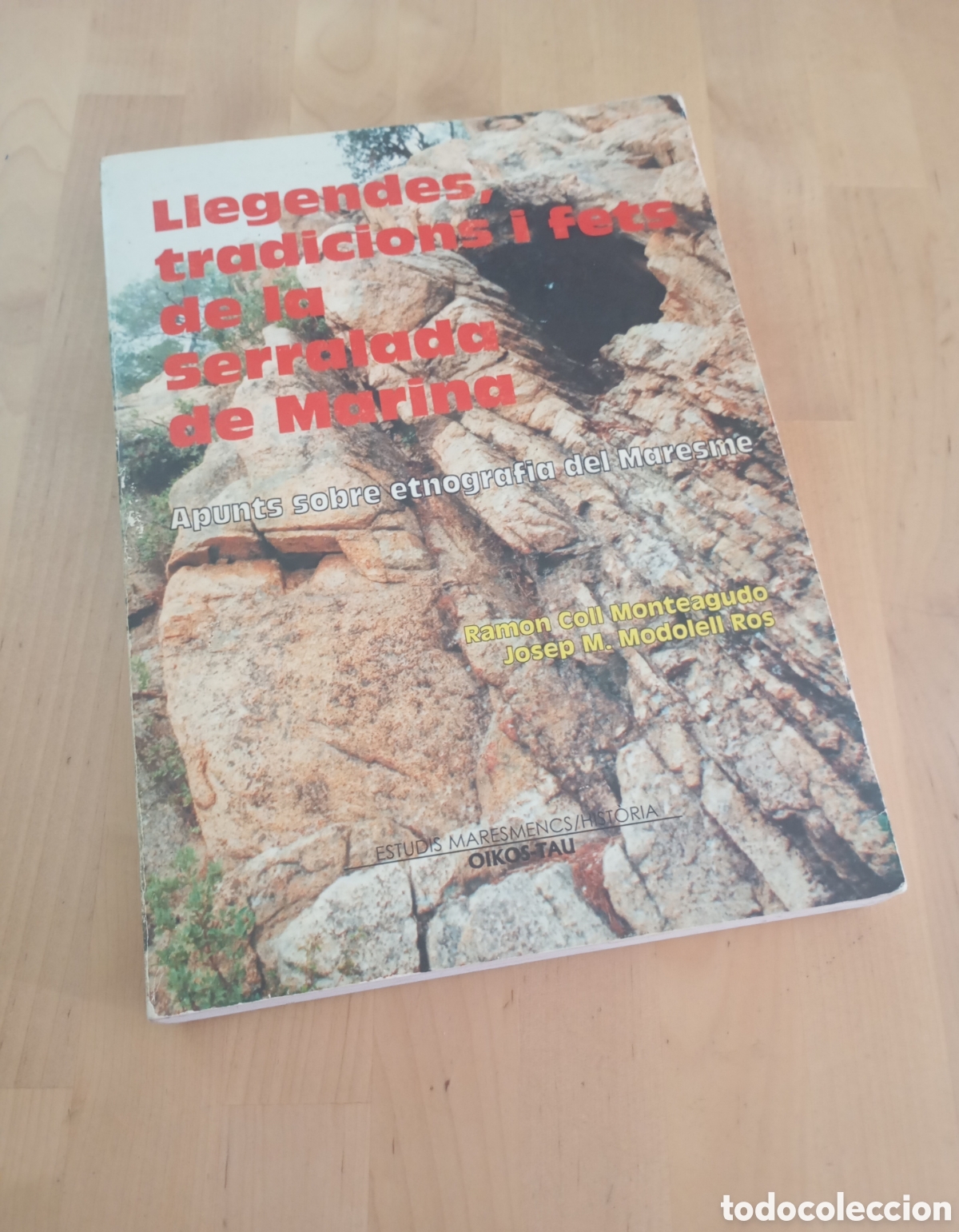Libros de segunda mano: Llegendes tradicions i fets de la Serralada Marina Etnografia Maresme Coll Monteagudo Modolell Ros