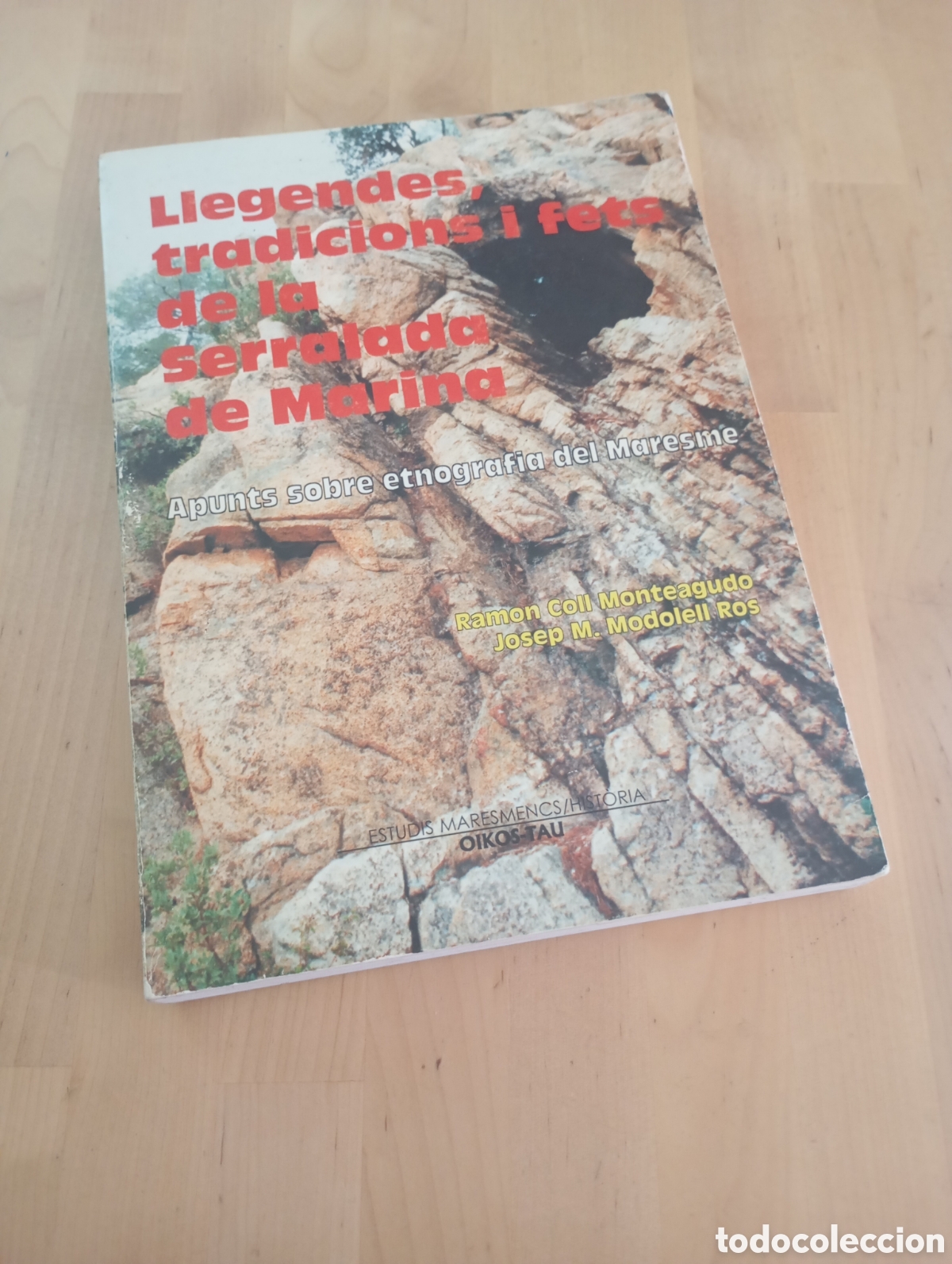 Libros de segunda mano: Llegendes tradicions i fets de la Serralada Marina Etnografia Maresme Coll Monteagudo Modolell Ros