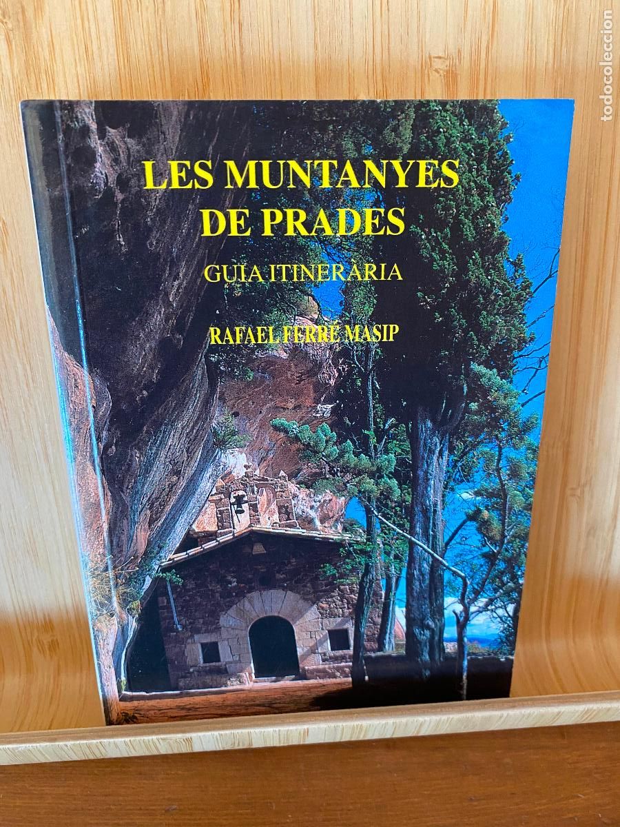 Libros de segunda mano: LES MUNTANYES DE PRADES. GUIA ITINER&Agrave;RIA. RAFAEL FERR&Eacute; MASIP. EDITORIAL PIOLET