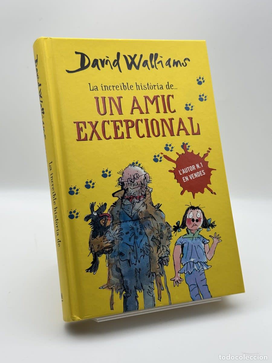 Libros de segunda mano: La incre&iuml;ble hist&ograve;ria de... Un amic excepcional - David Walliams - David Walliams