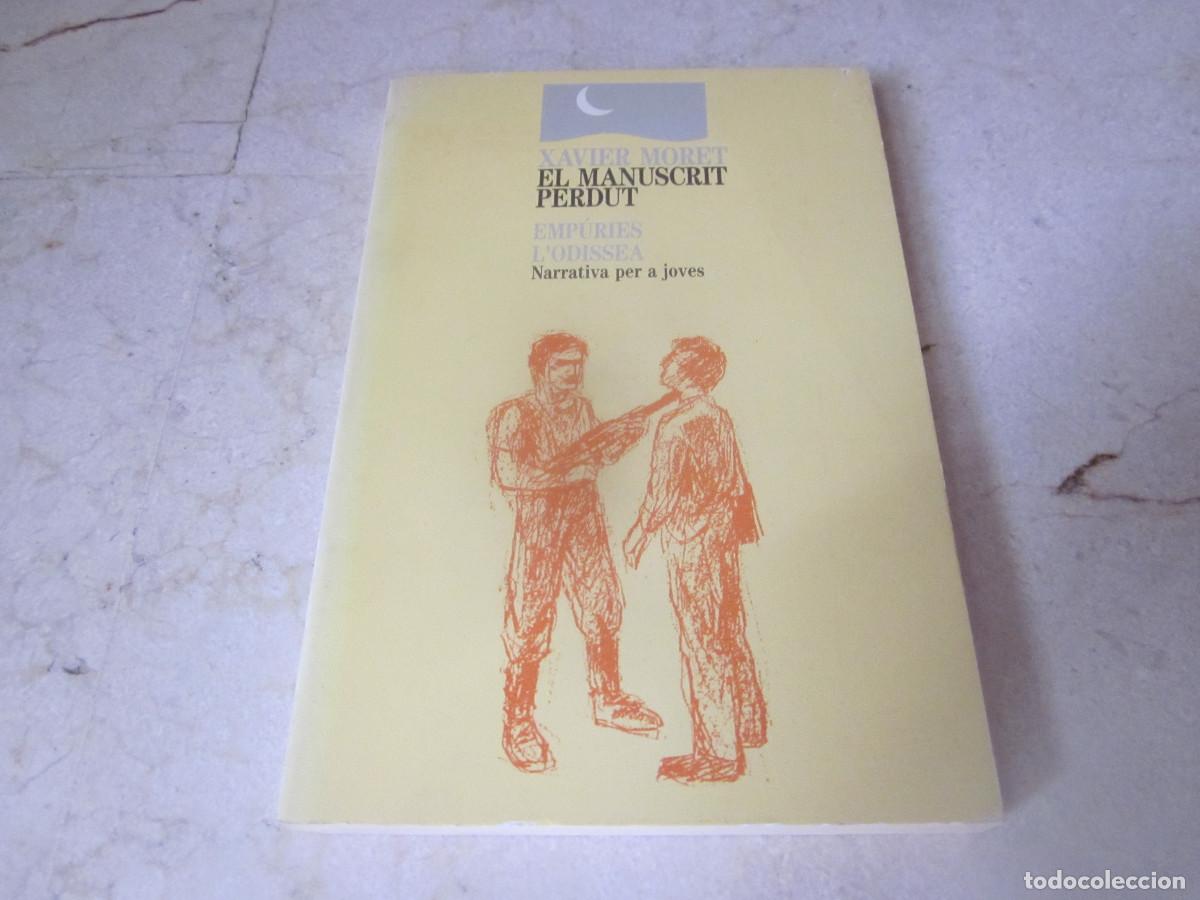Libros de segunda mano: XAVIER MORET - EL MANUSCRIT PERDUT - EMPURIES 1986