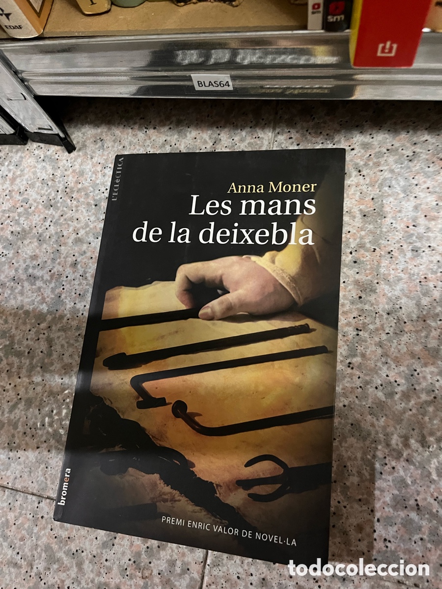 Libros de segunda mano: BLAS64 ECLECTICA Anna Moner Les mans de la deixebla