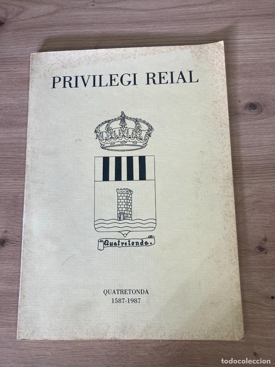 Libros de segunda mano: Privilegi Reial de la vila de Quatretonda del 1587