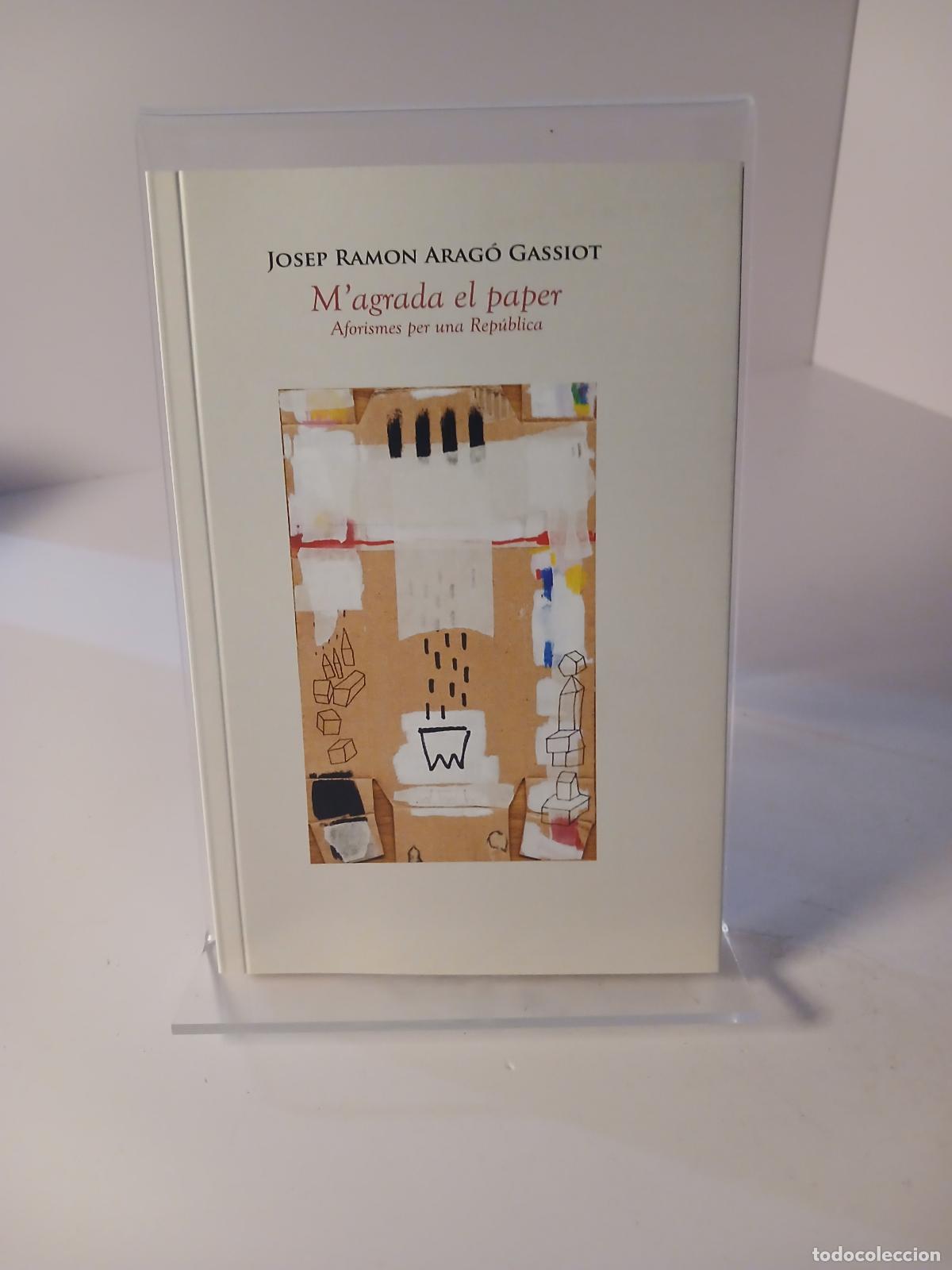 Libros de segunda mano: M'agrada el paper forismes per una Rep&uacute;blica - Josep Ramon Arag&oacute; i Gassiot