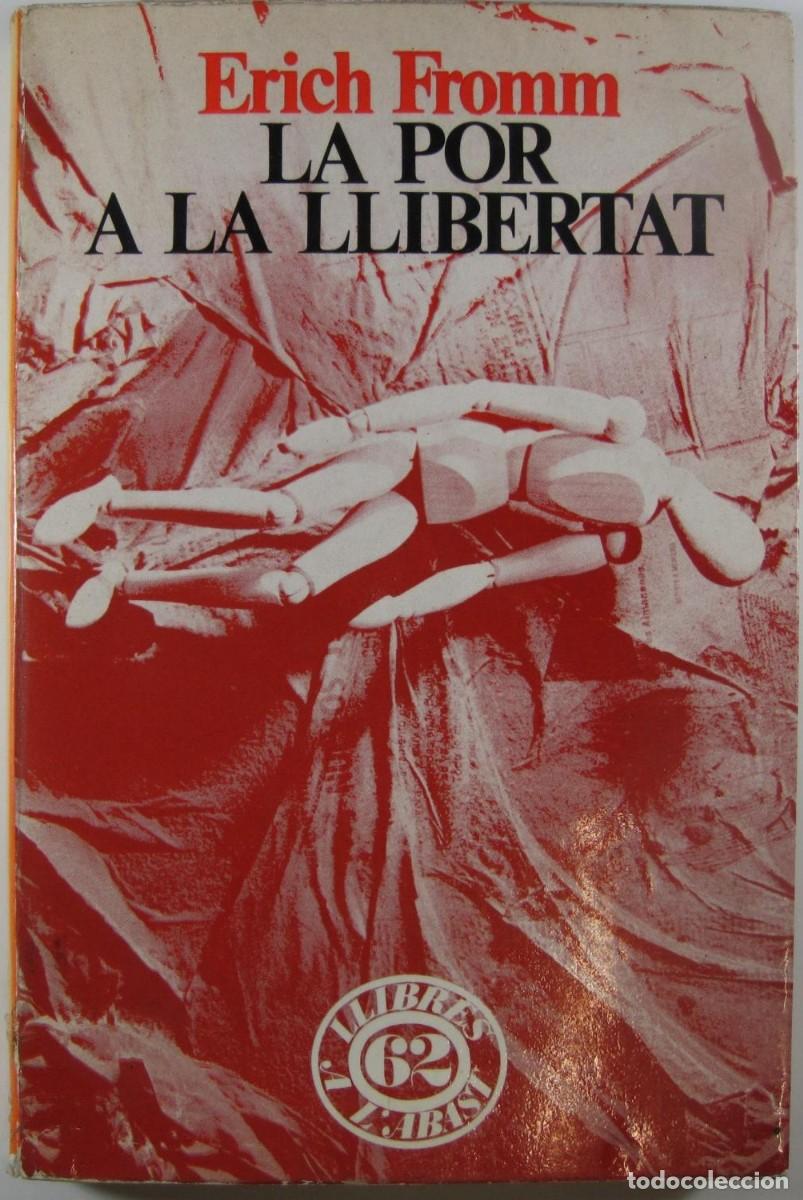 Libros de segunda mano: LA POR A LA LLIBERTAT : ERICH FROMM : LLIBRES A L'ABAST 27 : EDICIONS 62 **t53