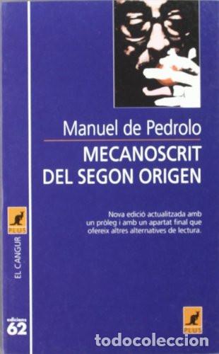 Libros de segunda mano: MECANOSCRIT DEL SEGON ORIGEN : MANUEL DE PEDROLO : EDICIONS 62