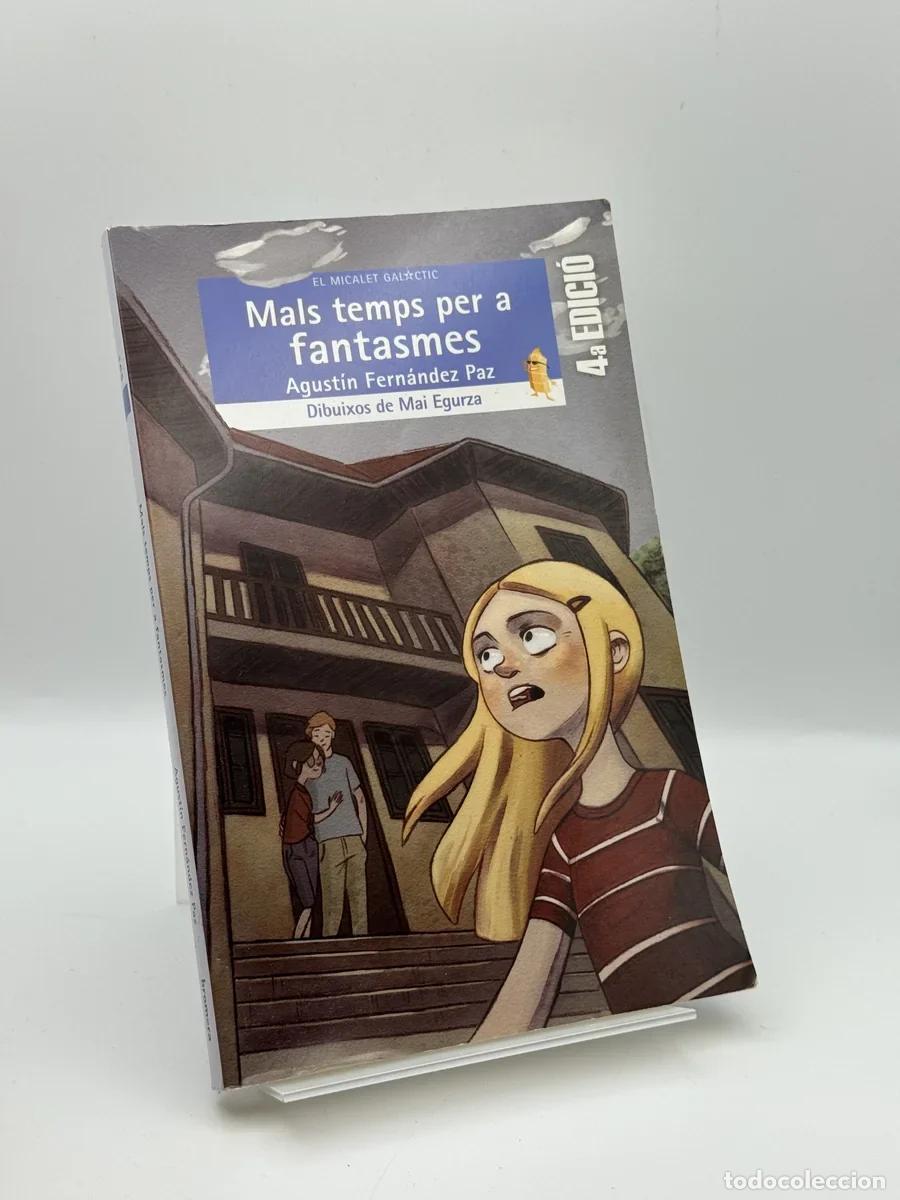 Libros de segunda mano: Mals temps per a fantasmes - Agust&iacute;n Fern&aacute;ndez Paz, Maitane Egurza Arruti