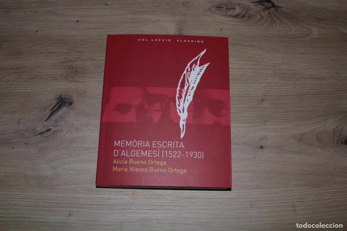 Libros de segunda mano: Mem&ograve;ria escrita d'Algemes&iacute; 1522-1930 Alicia Bueno Ortega