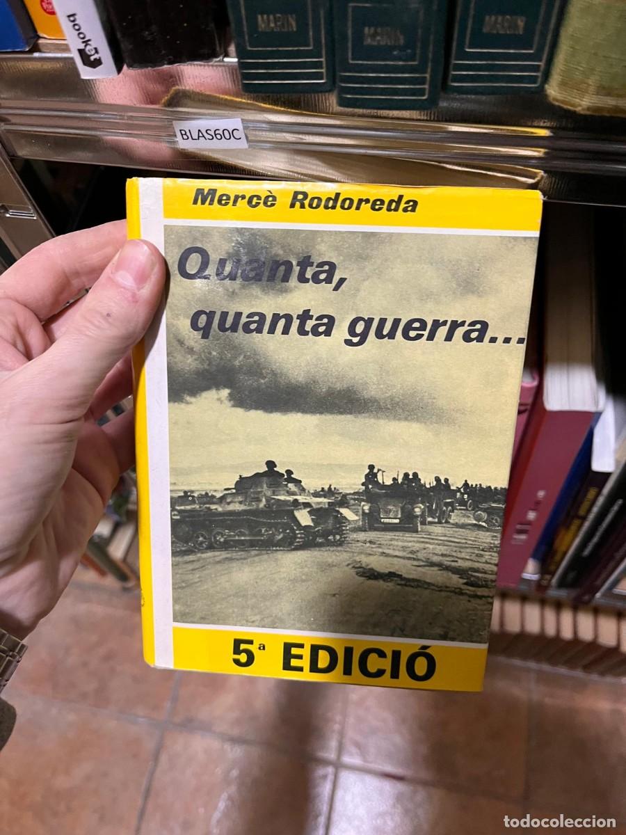 Libros de segunda mano: BLAS60C Merc&egrave; Rodoreda Quanta, quanta guerra ...