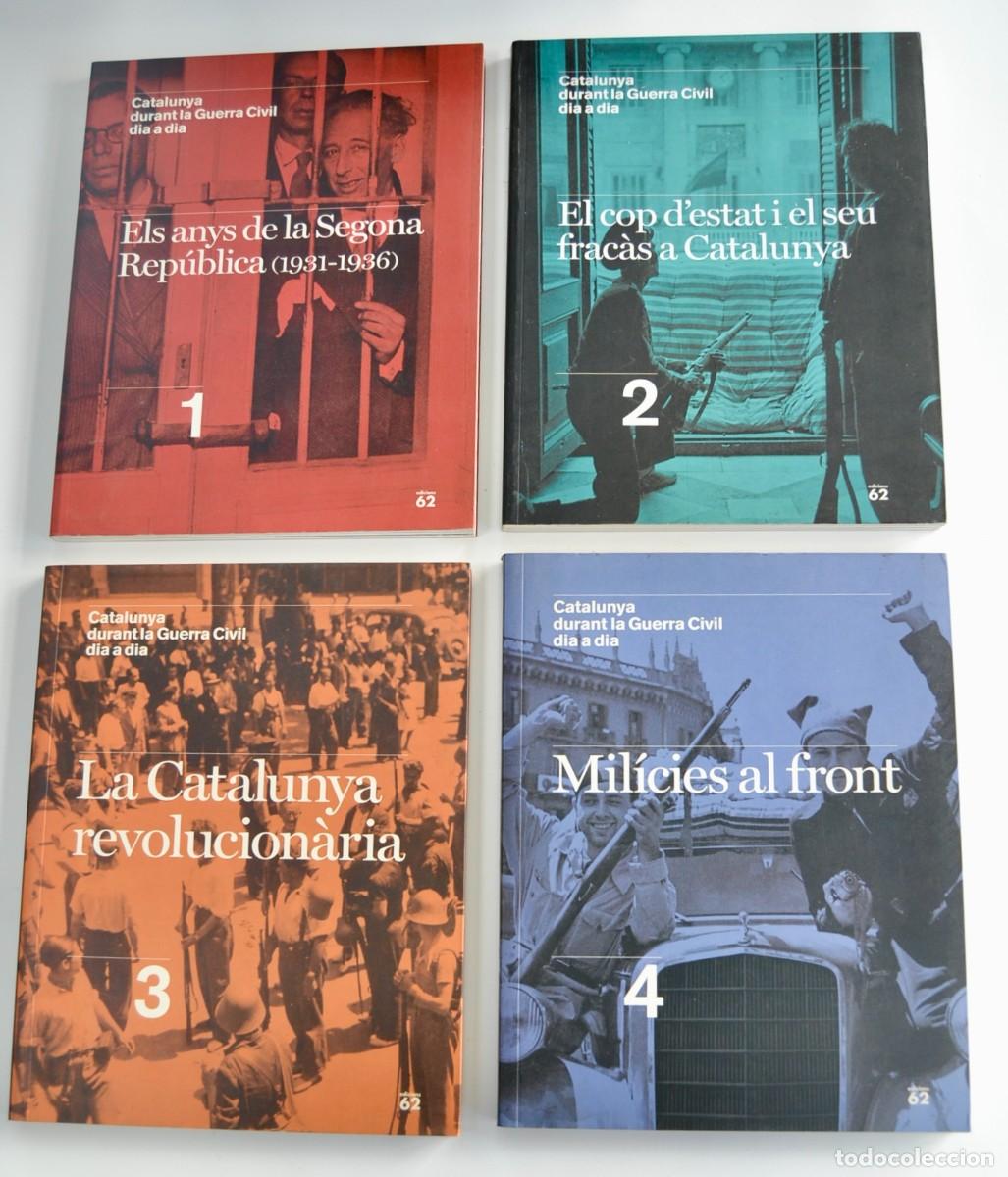 Libros de segunda mano: Catalunya durant la Guerra Civil dia a dia. Tomos I, II, III y IV. Edicions 62. La Vanguardia. 2006