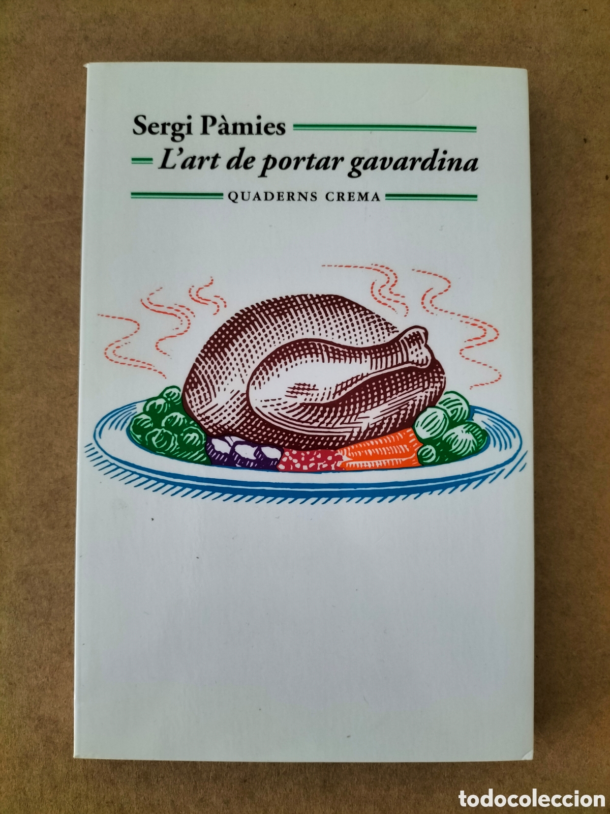 Libros de segunda mano: L'art de portar gavardina. Sergi P&agrave;mies. M&iacute;nima minor, 106. Quaderns crema, 2018. Llibre